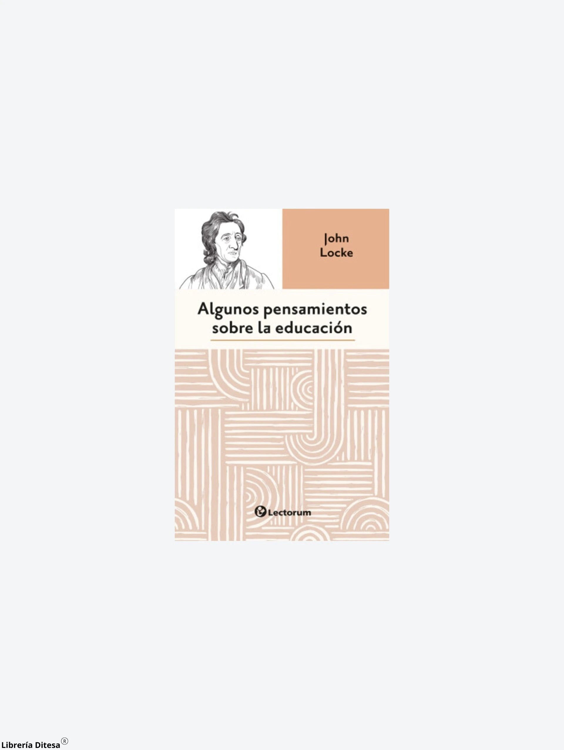 Algunos Pensamientos Sobre La Educacion by Lectorum