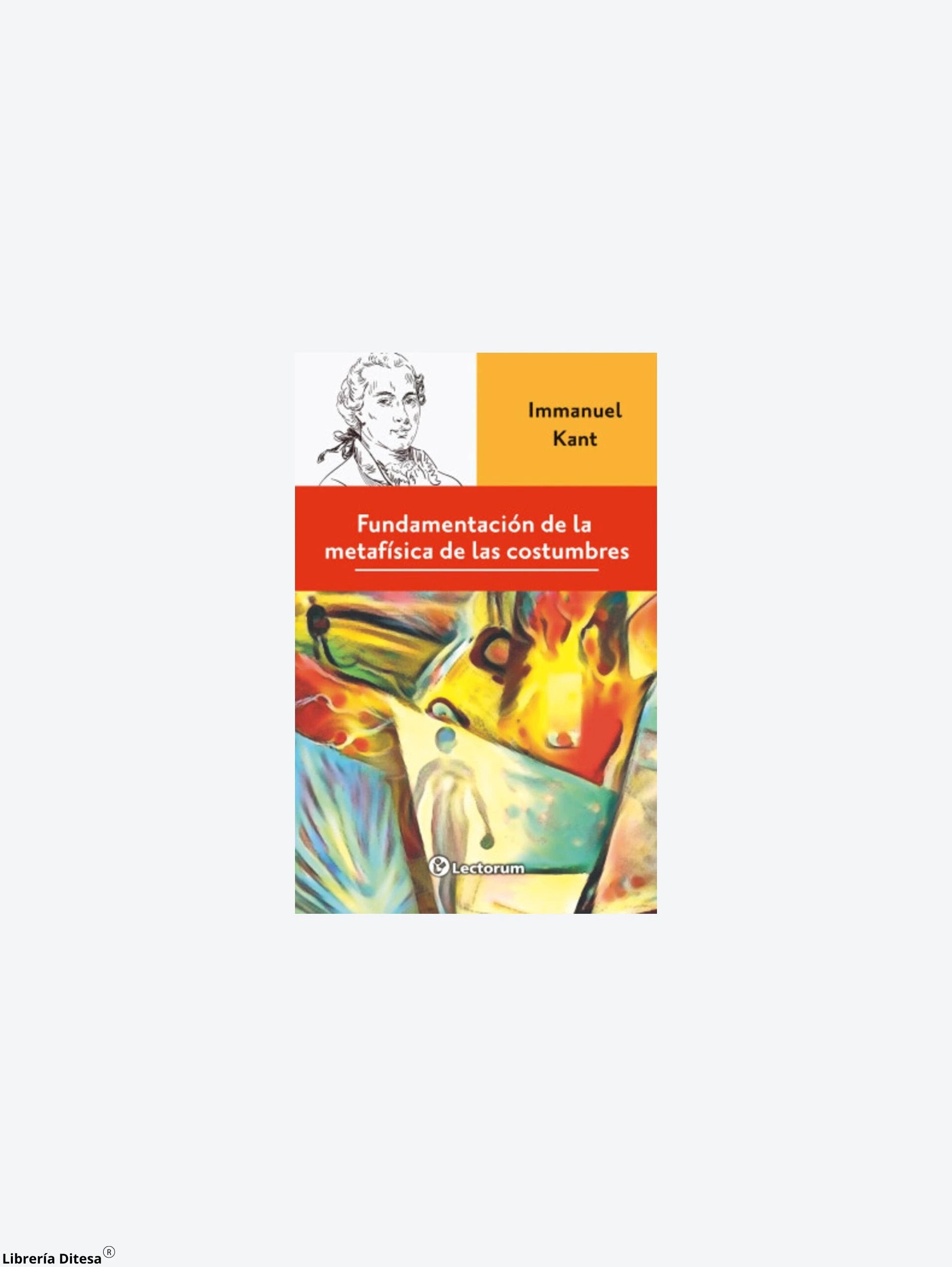 Fundamentacion De La Metafisica De Las C by Lectorum