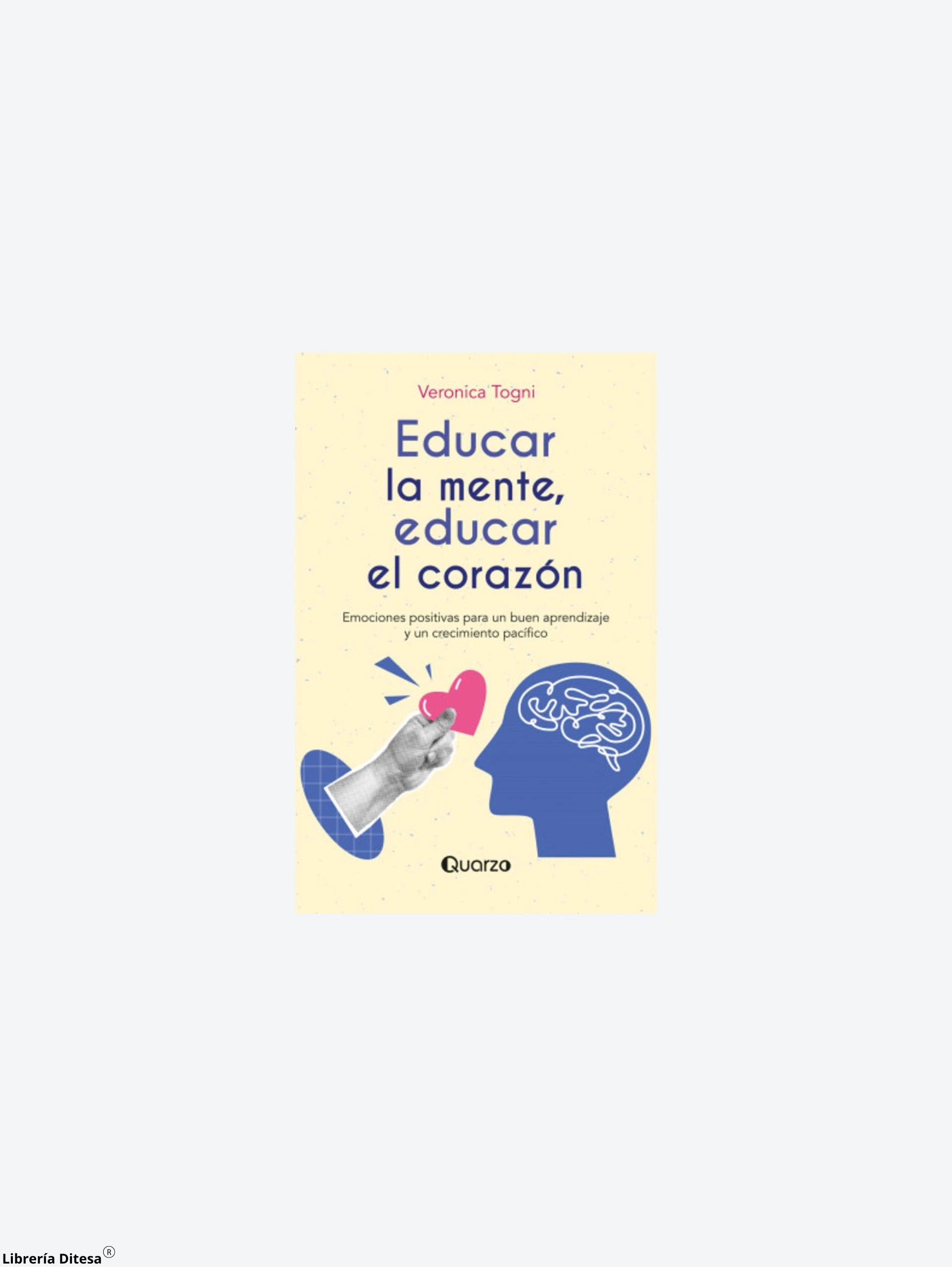 Educar La Mente, Educar El Corazon by Lectorum