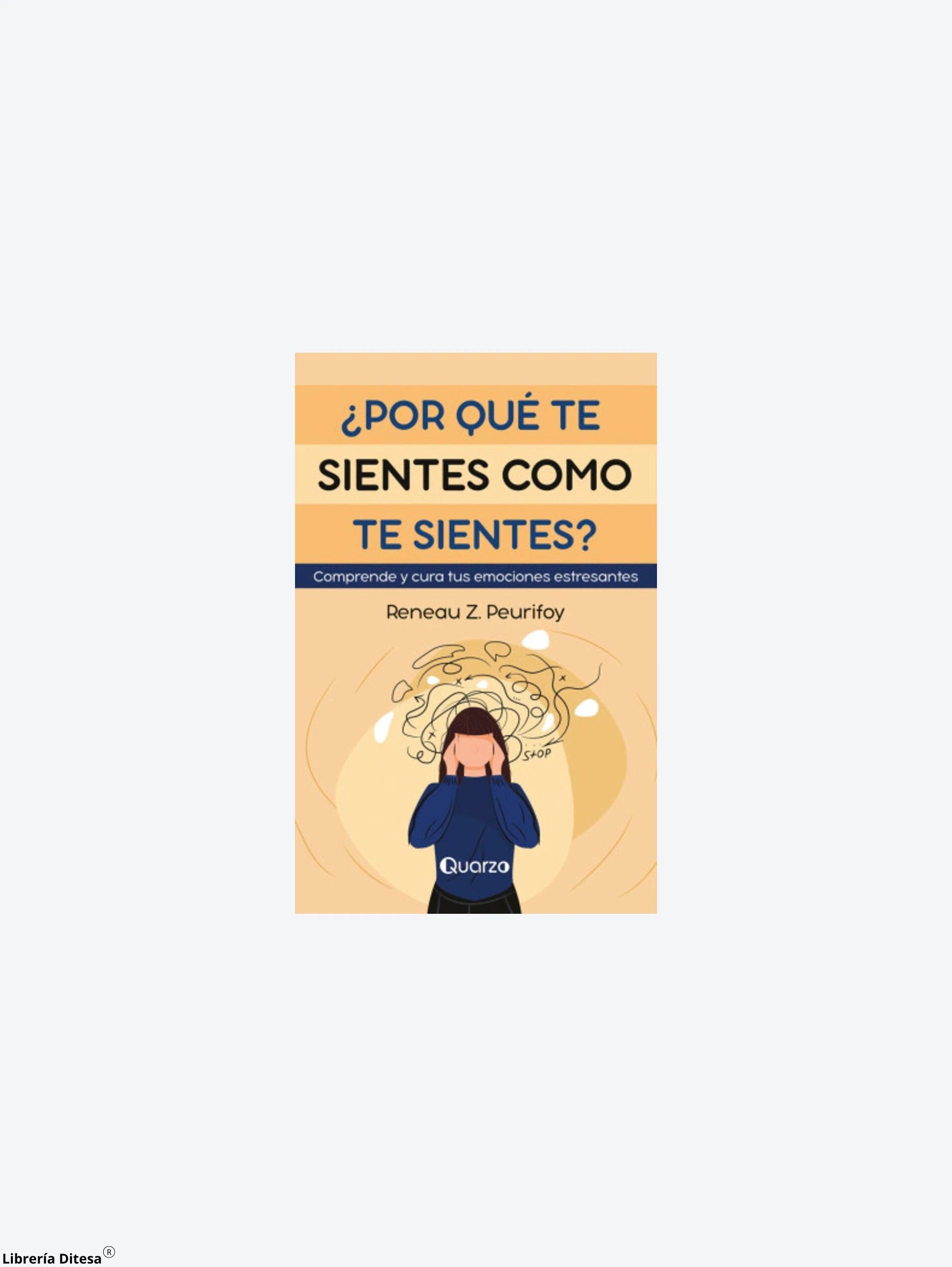 ¿Por Que Te Sientes Como Te Sientes? by Lectorum