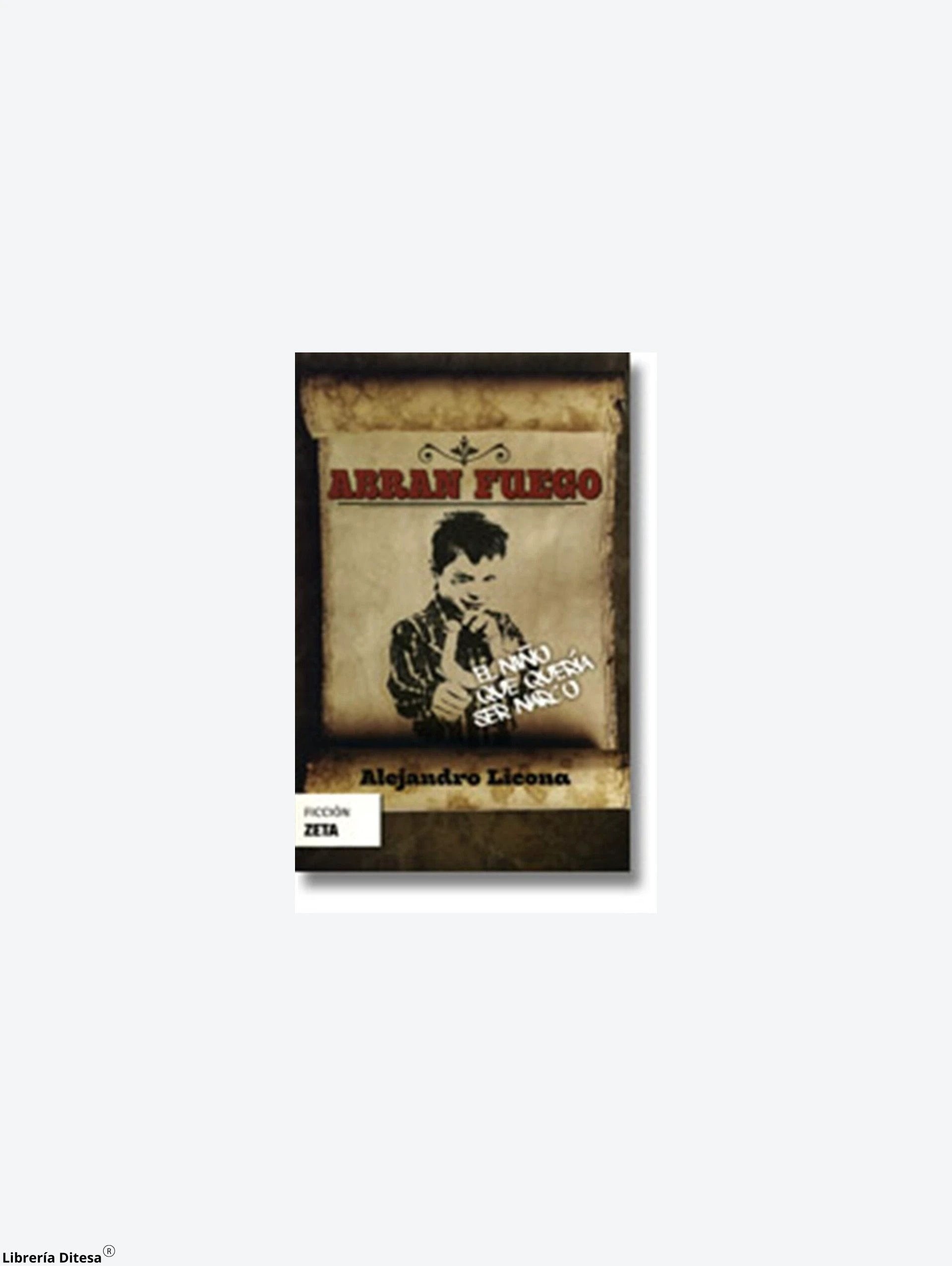 Abran Fuego by Ediciones B