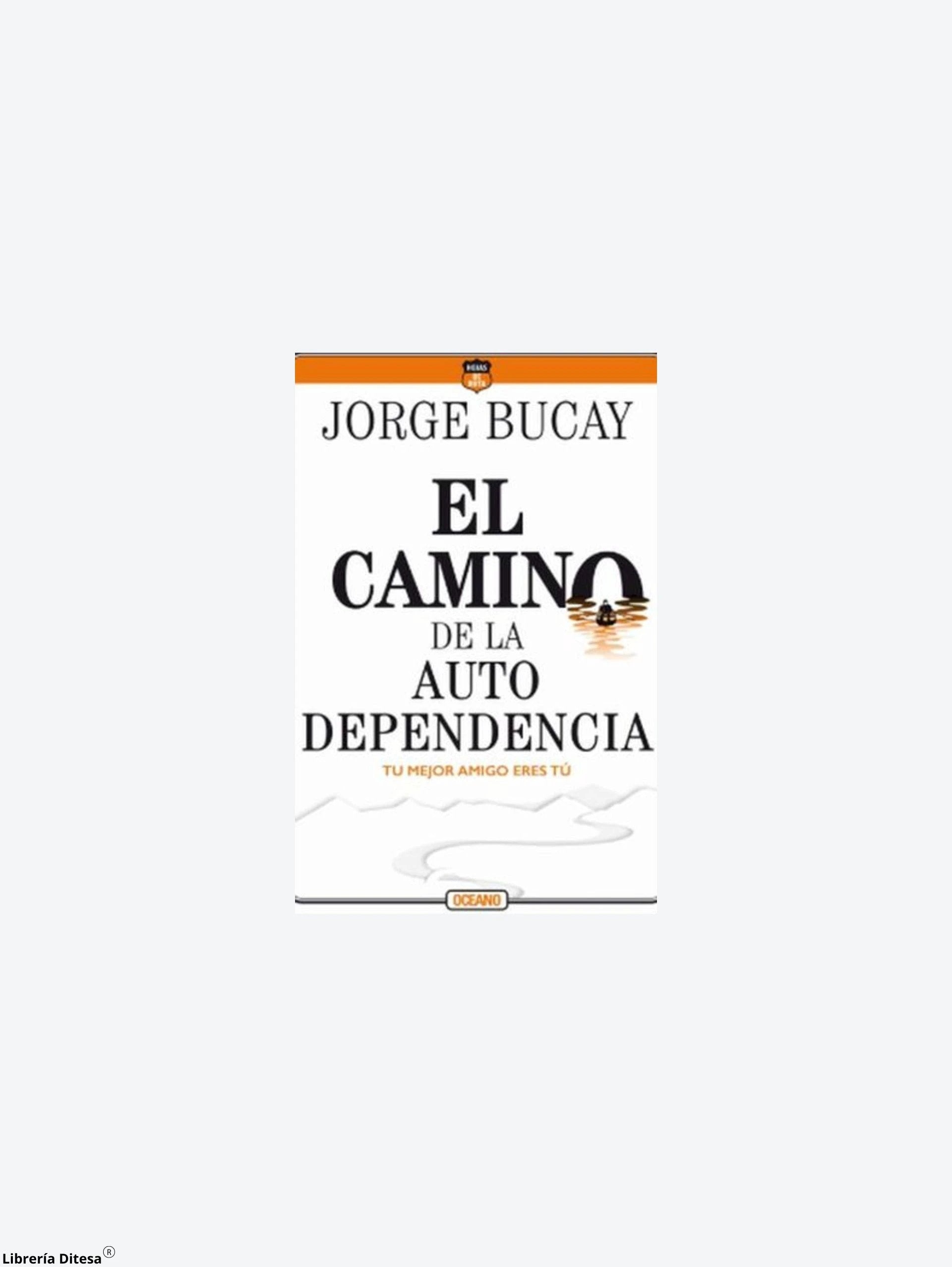 El Camino De La Autodependencia by Oceano