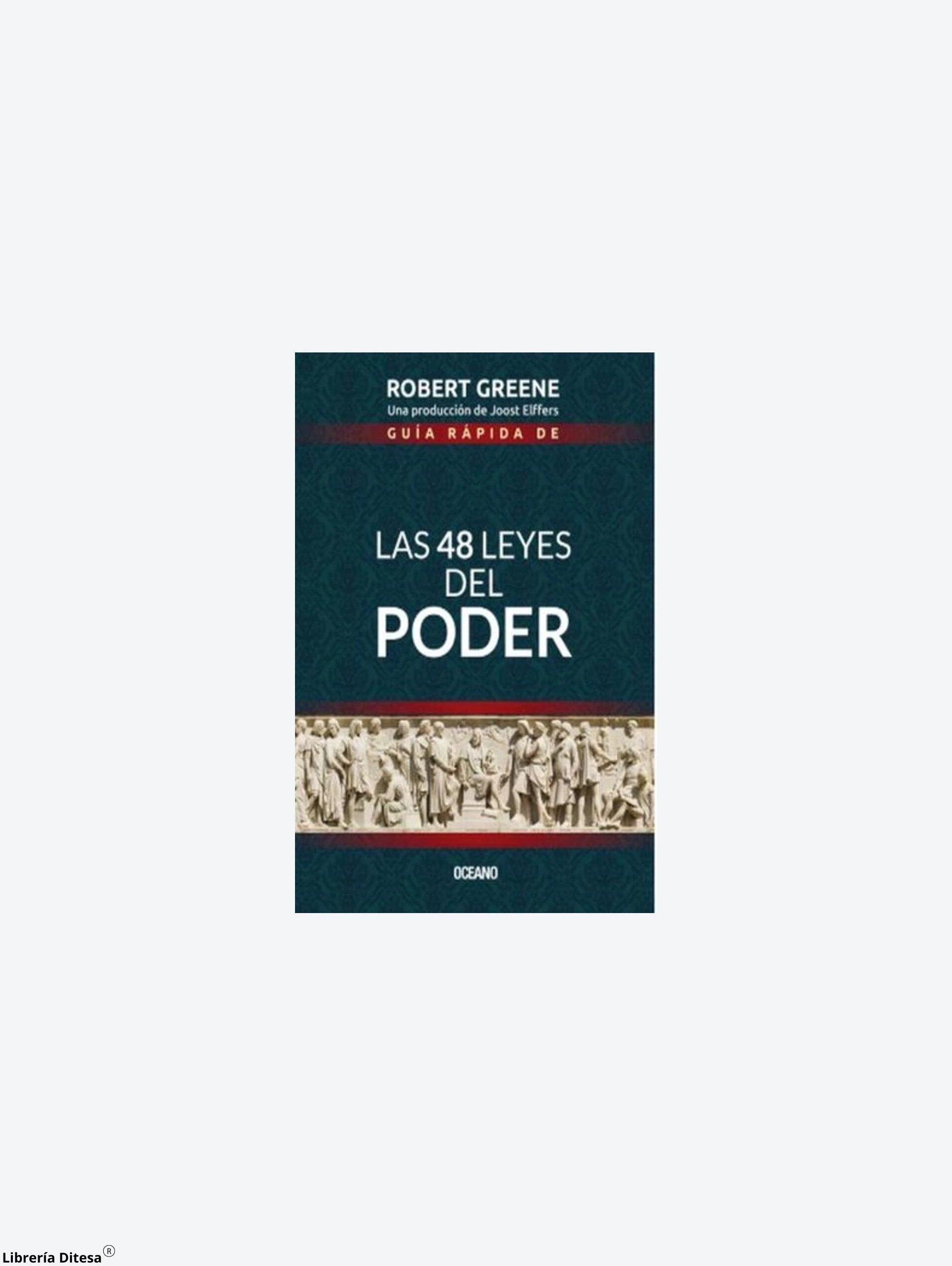 Guia Rapida De Las 48 Leyes Del Poder by Oceano