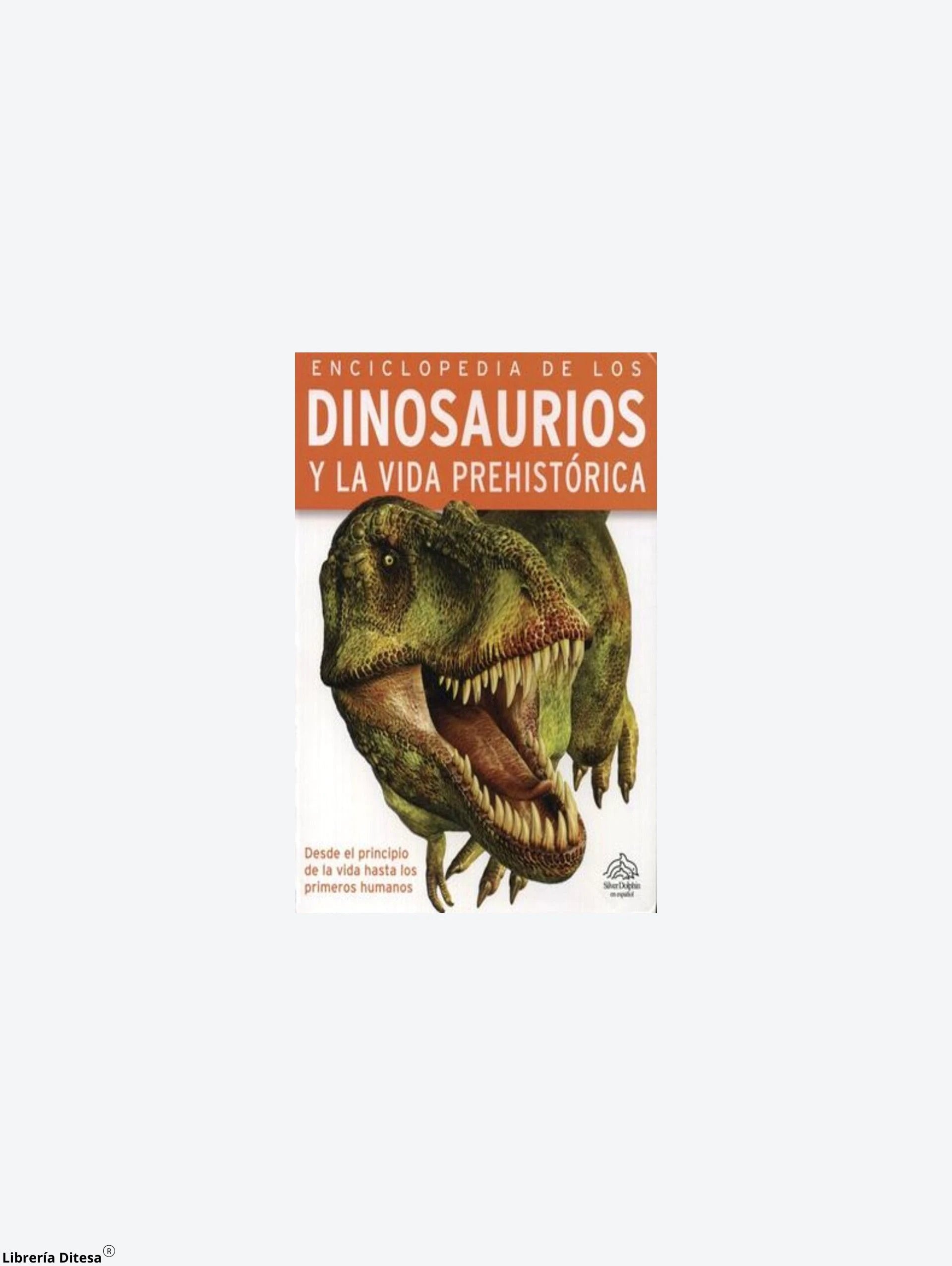 Enciclopedia De Los Dinosaurios by Advanced Marketing