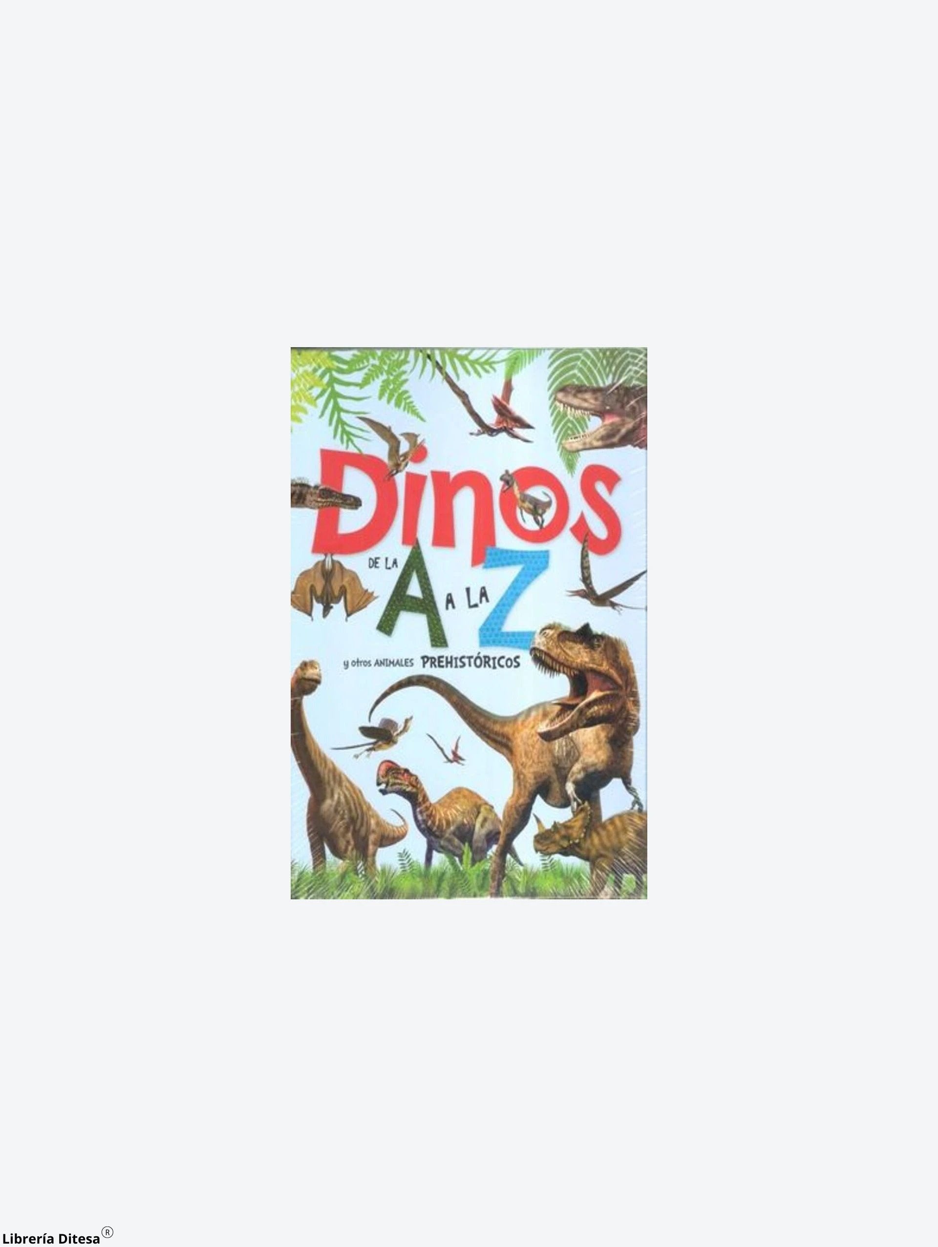 Dinos De La A La Z Y Otros Animales Preh by Advanced Marketing