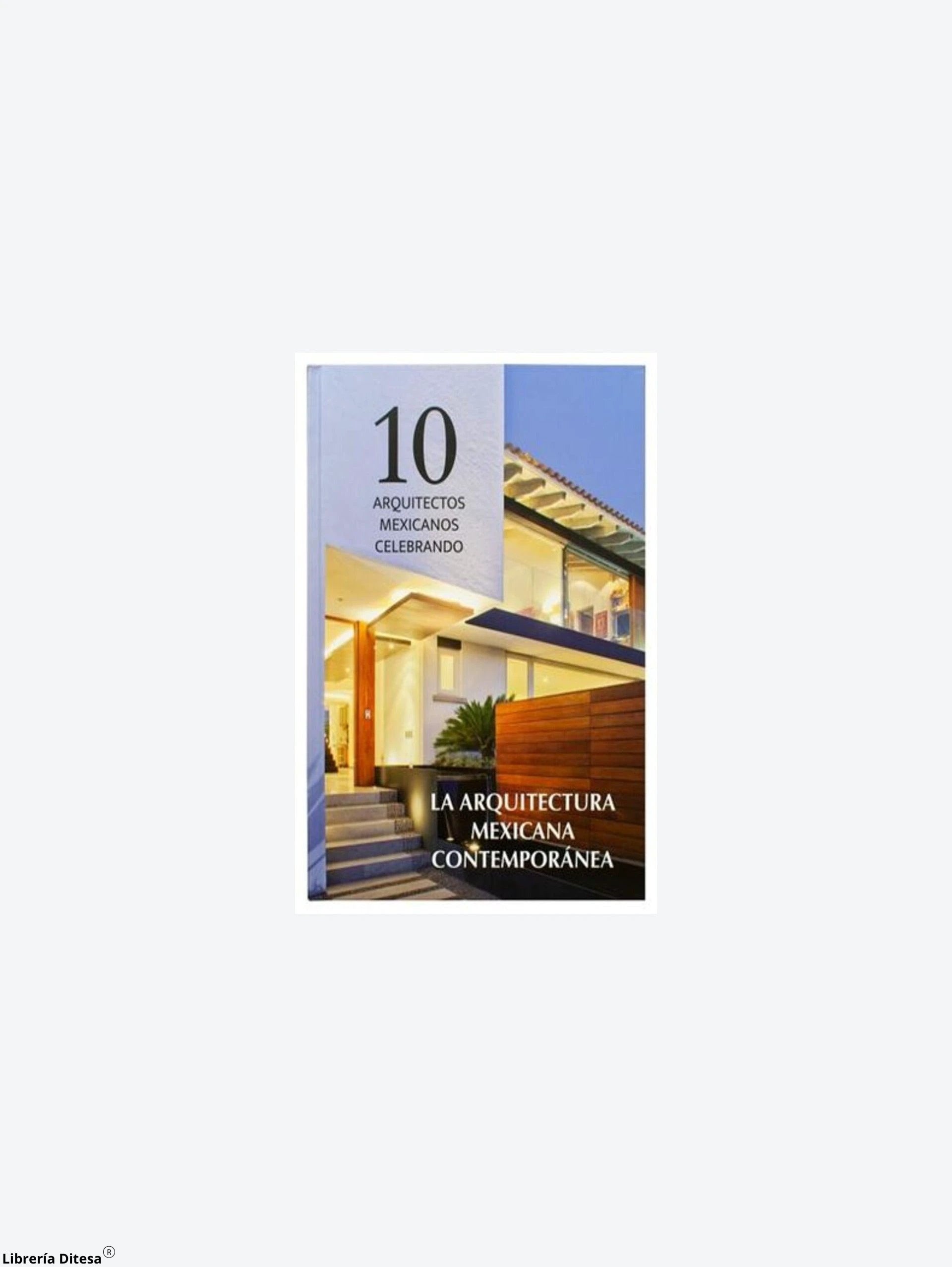 La Arquitectura Mexicana Contemporanea by Advanced Marketing