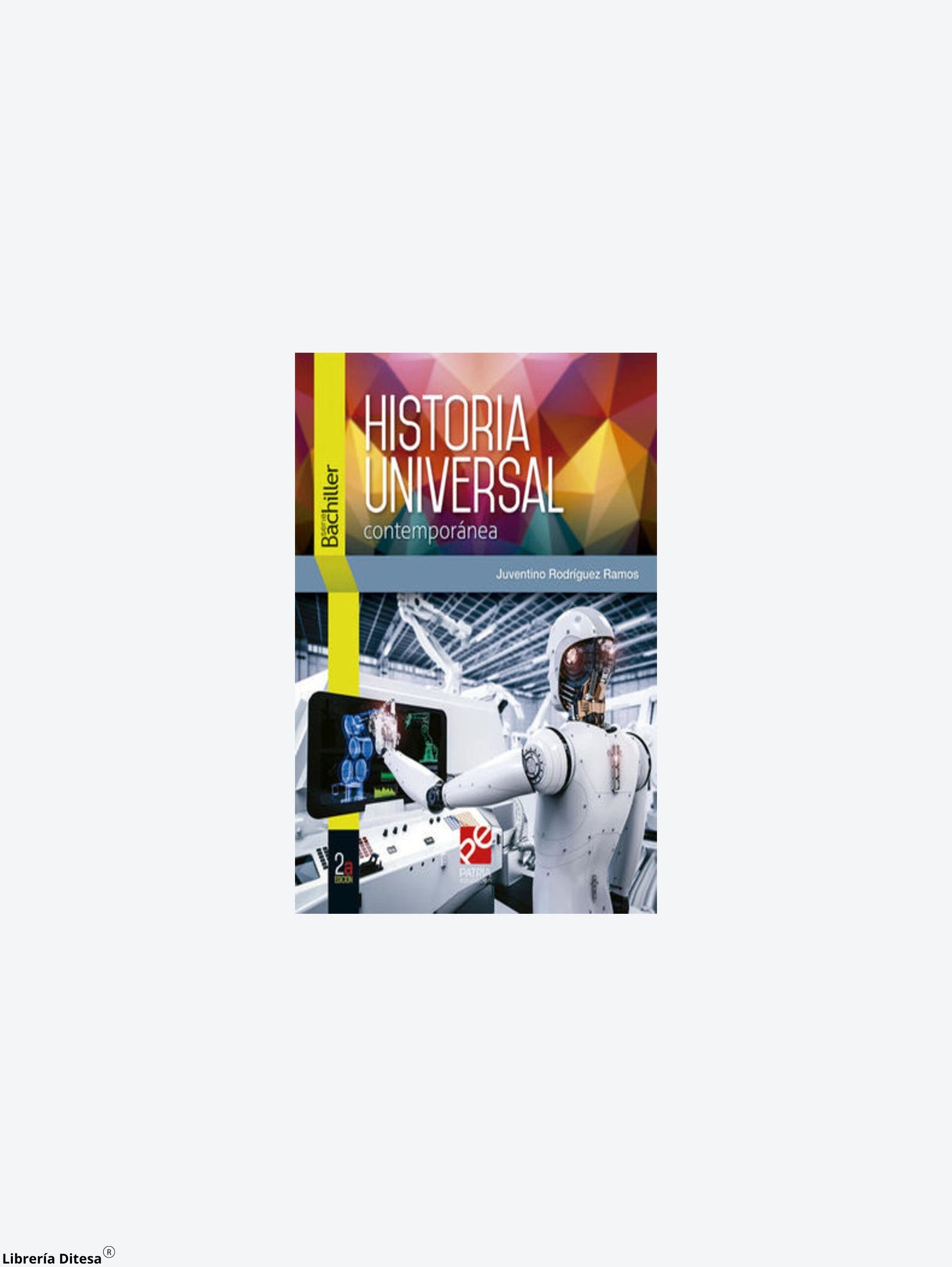 Historia Universal Contemporanea Patria by Patria