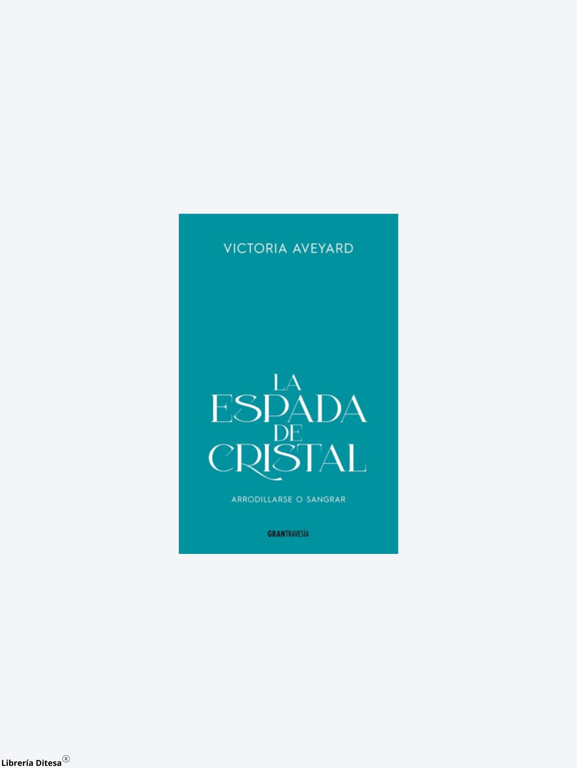 La Espada De Cristal (Edicion Especial) by Oceano