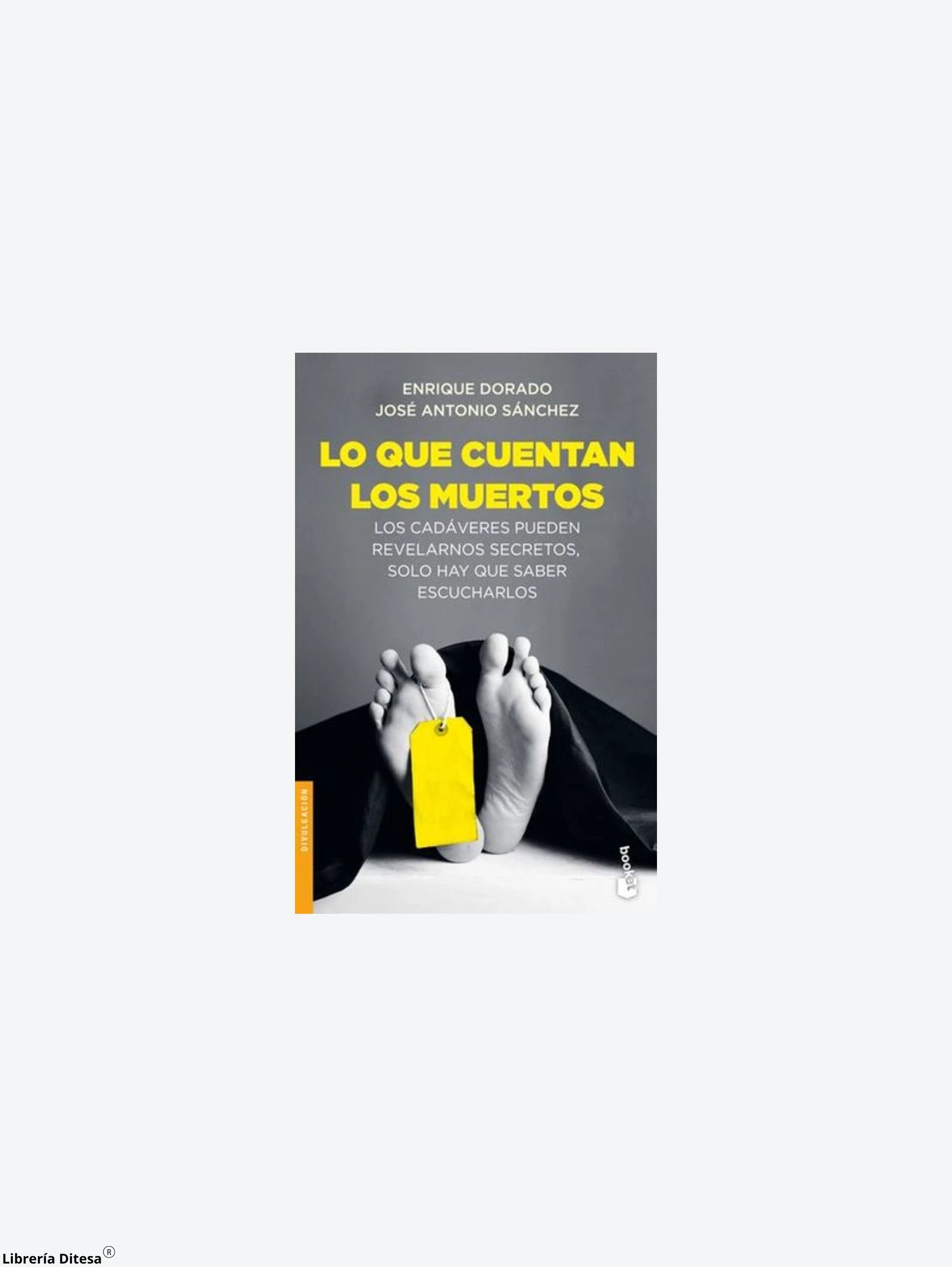 Lo Que Cuentan Los Muertos by Paidos