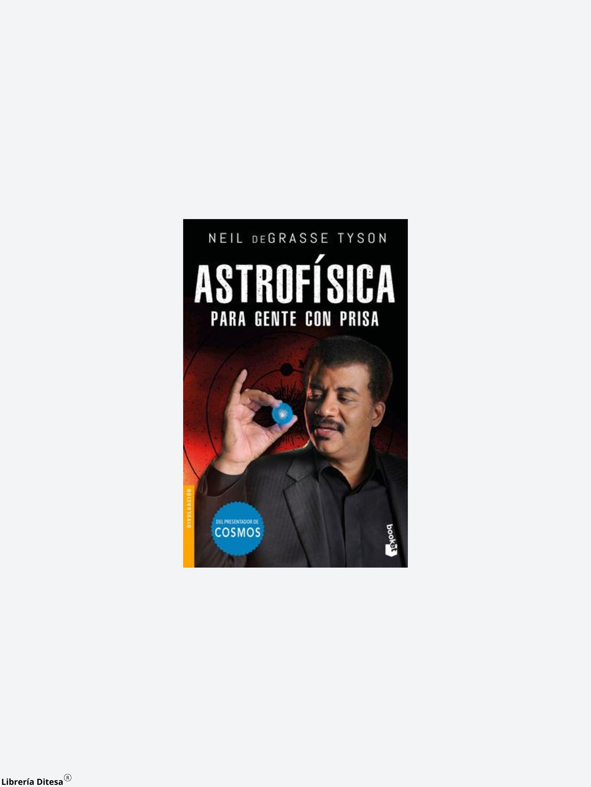 Astrofísica Para Gente Con Prisa - Librería Ditesa