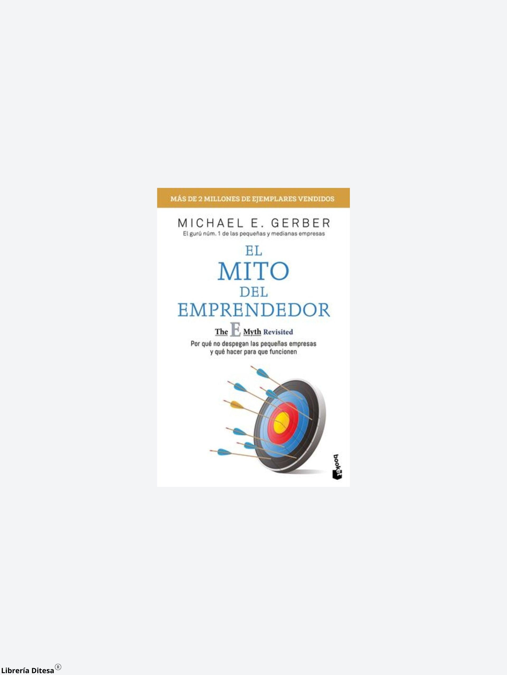 El Mito Del Emprendedor - Librería Ditesa