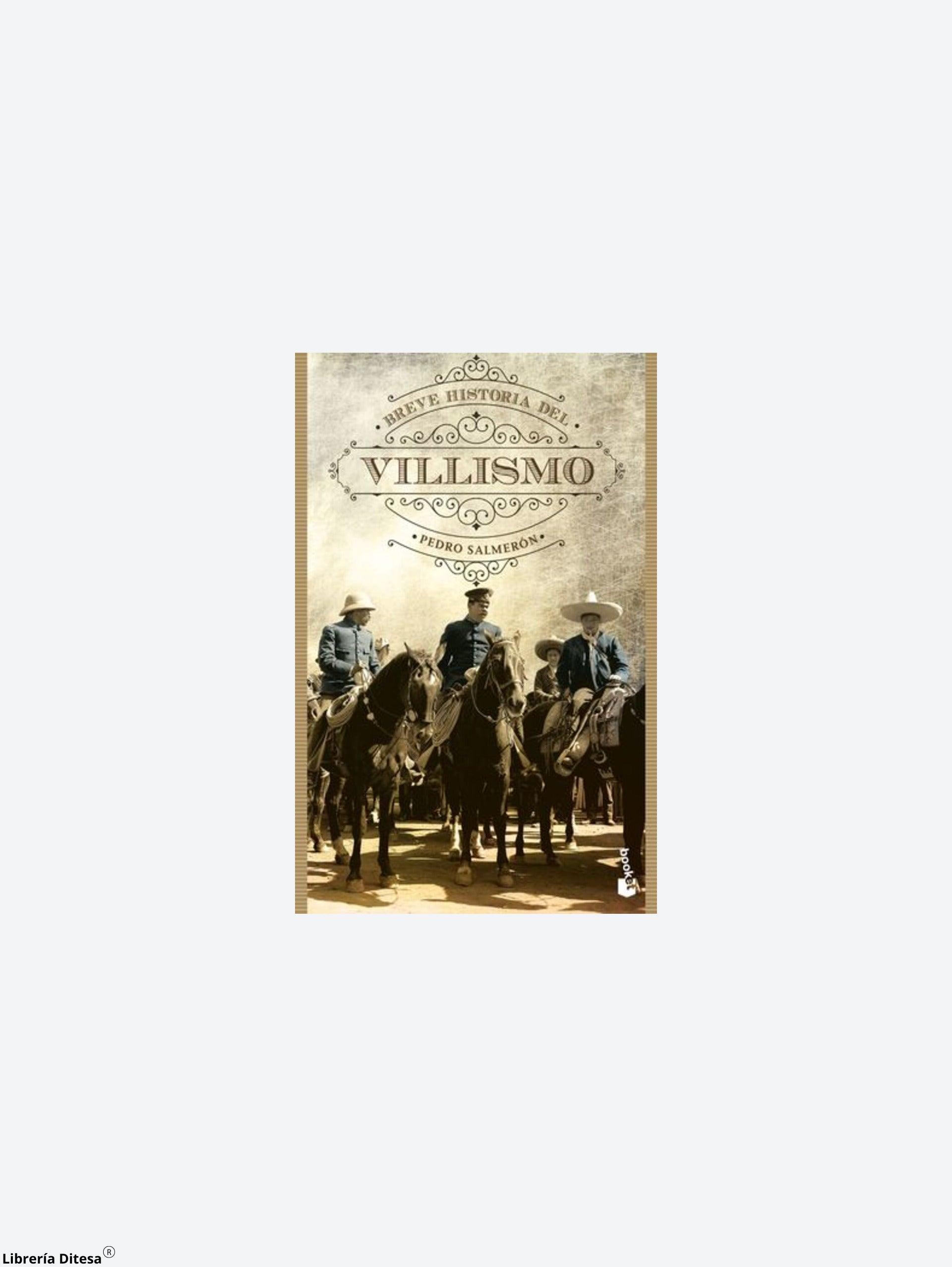 Breve Historia Del Villismo - Librería Ditesa