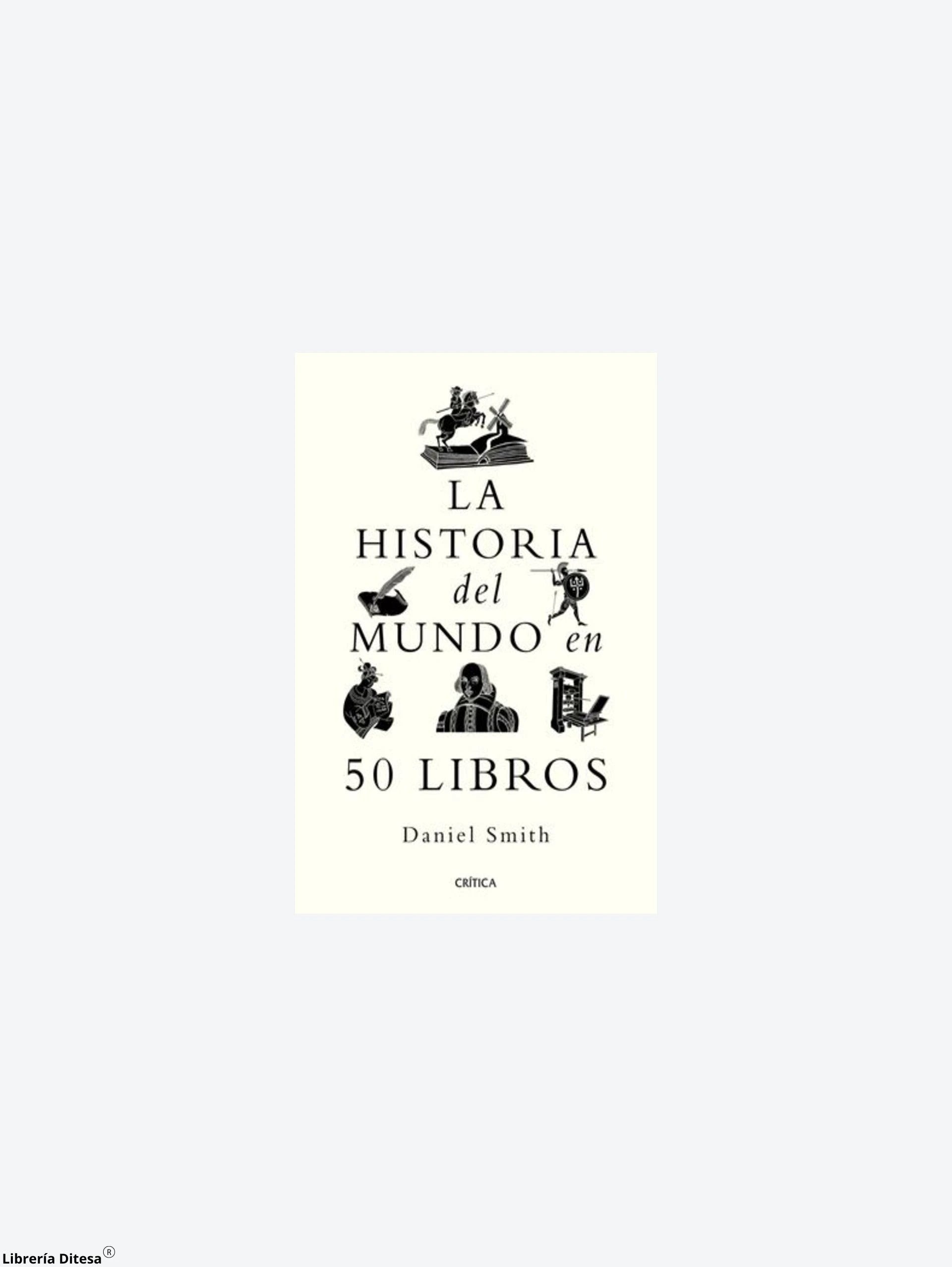 La Historia Del Mundo En 50 Libros by Paidos