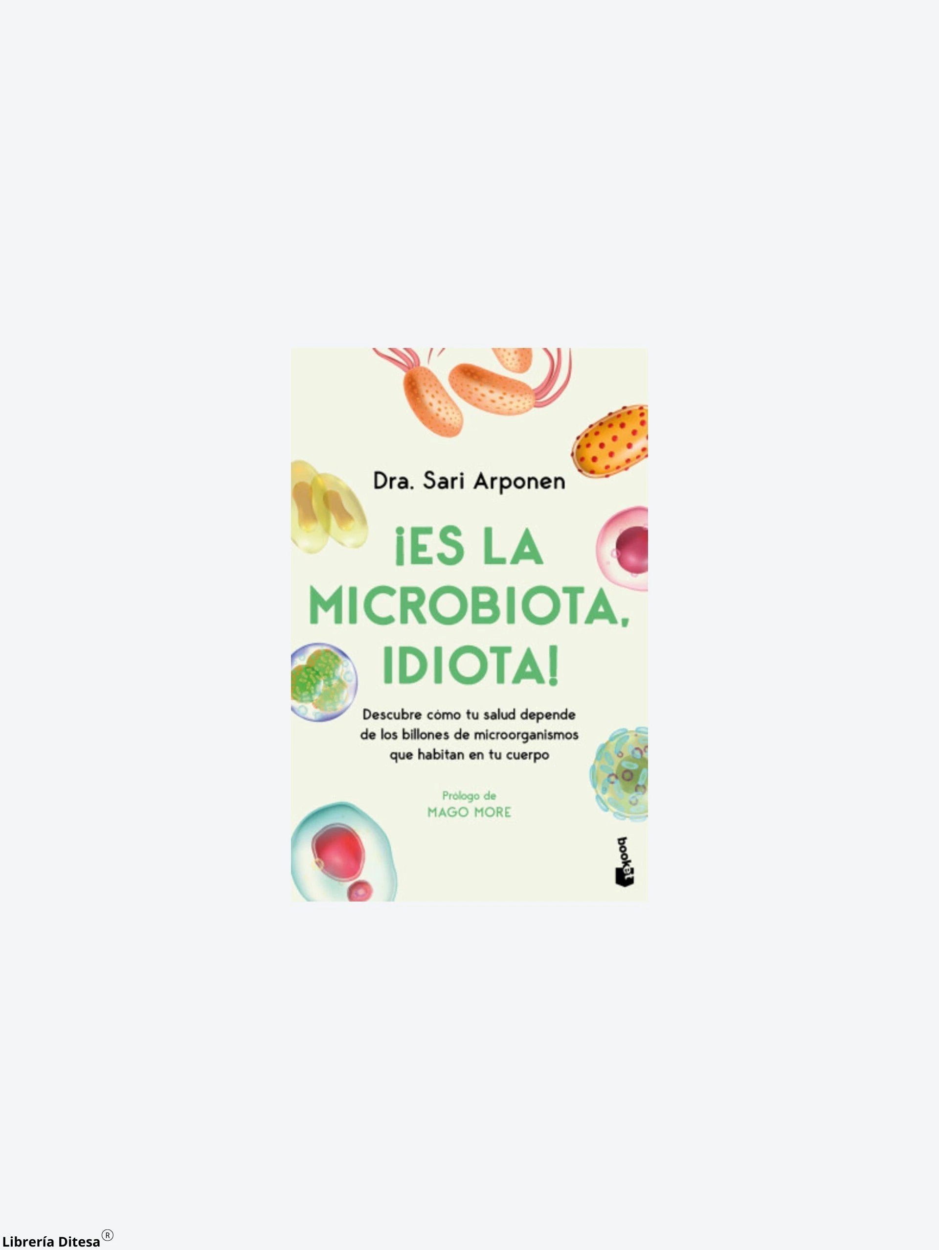 Es La Microbiota Idiota by Paidos