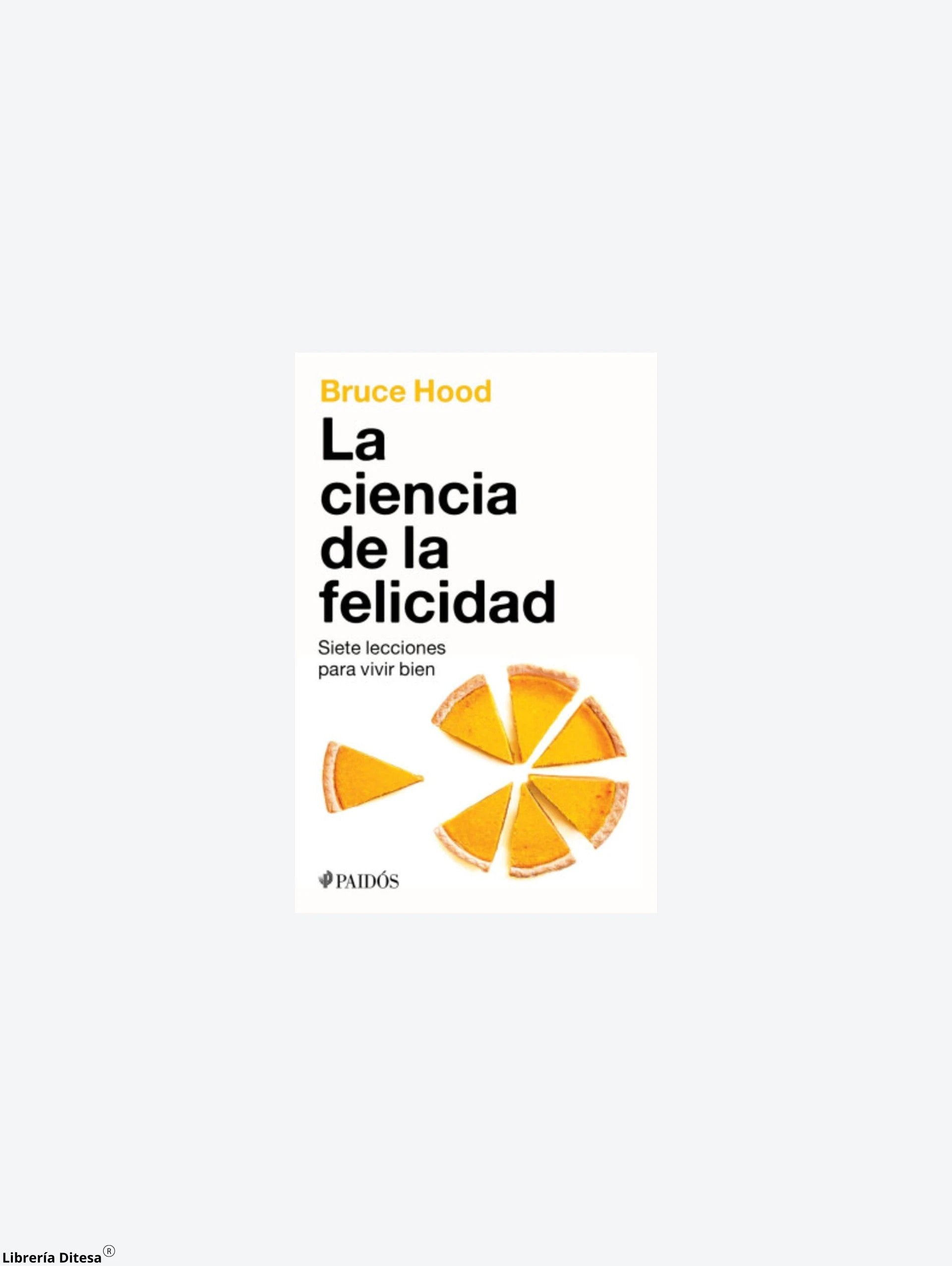 La Ciencia De La Felicidad by Paidos