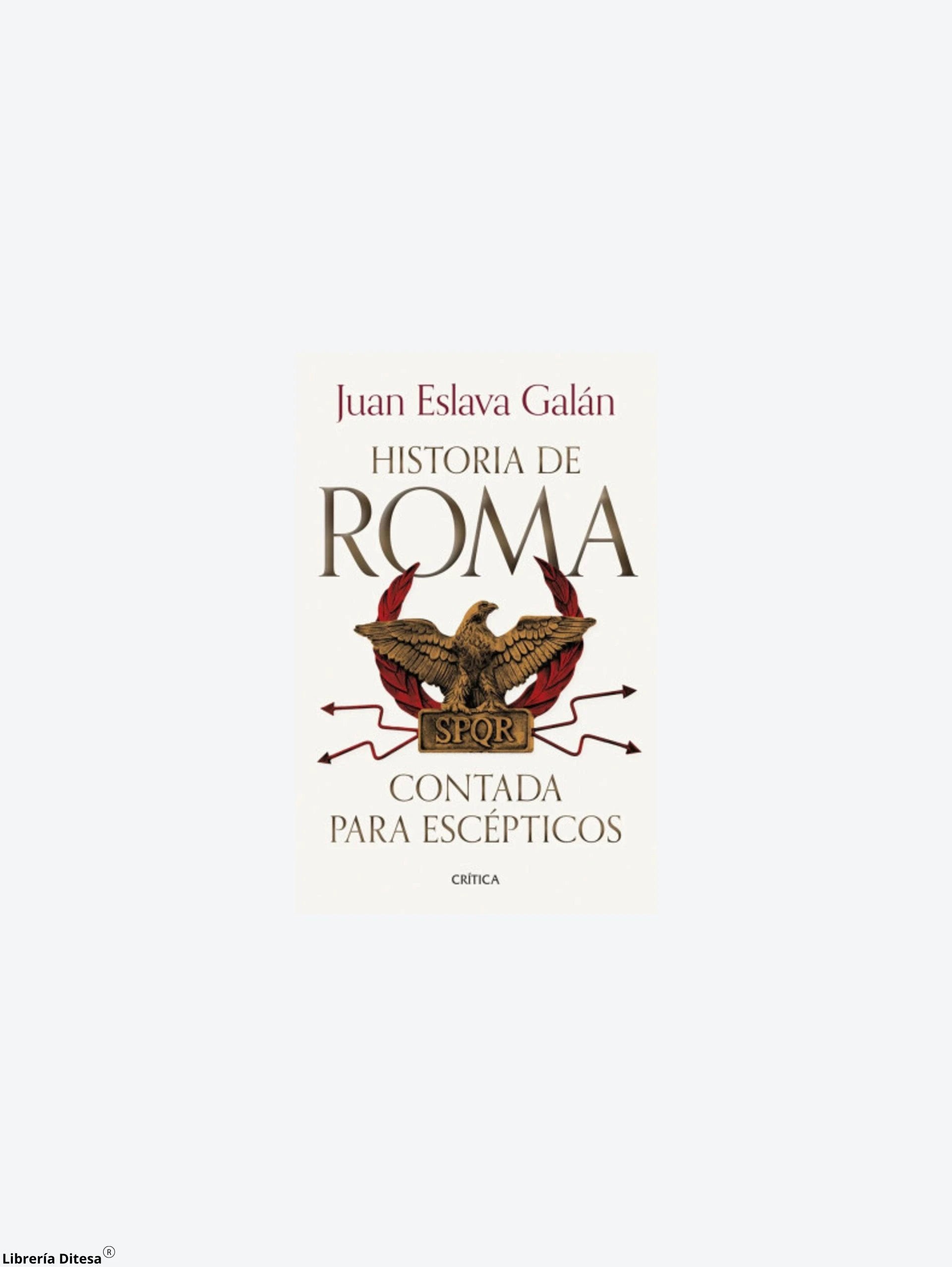 Historia De Roma Contada Para Ecepticos by Paidos