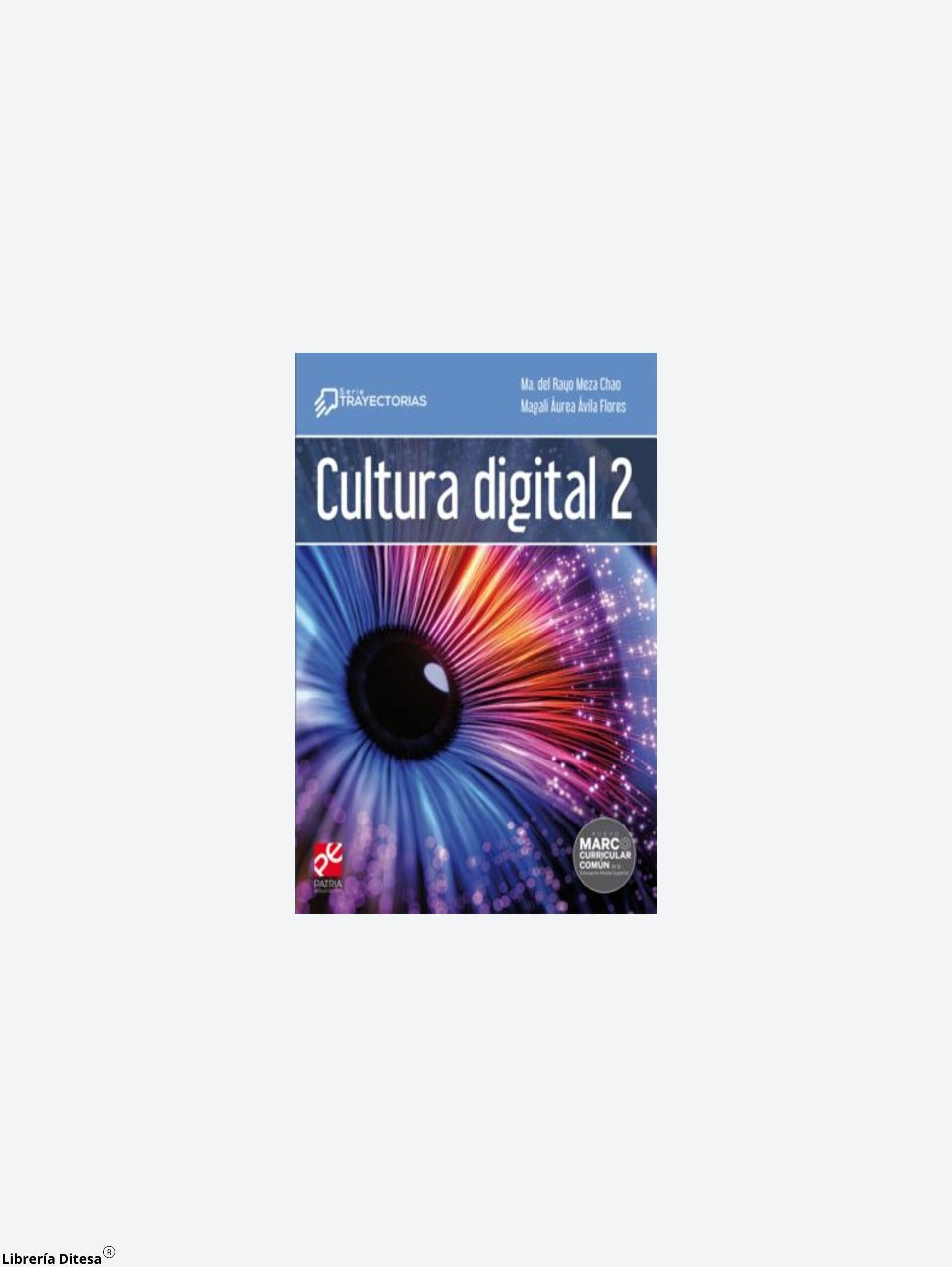 Cultura Digital 2. Serie Trayectorias Bachillerato - Librería Ditesa