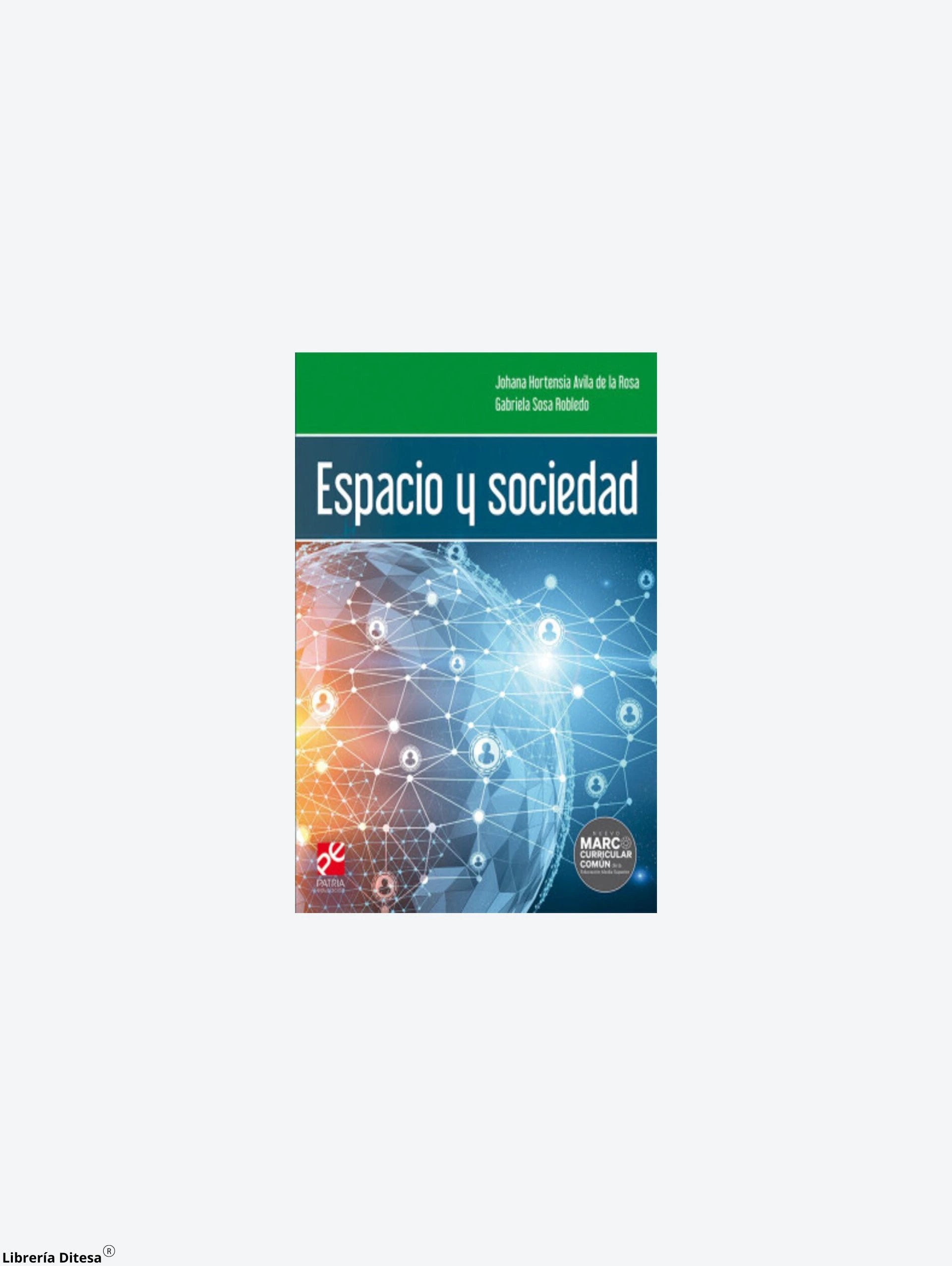 Espacio Y Sociedad. Trayectorias by Patria