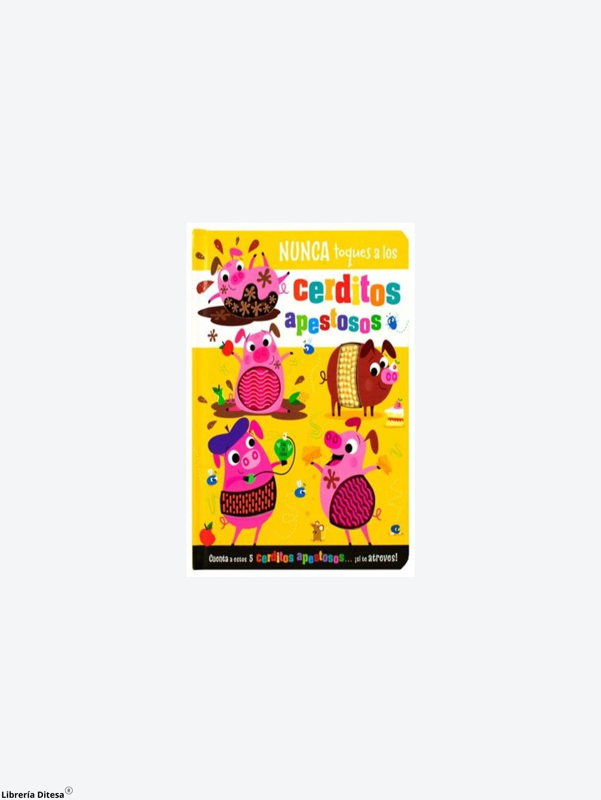 Nunca Toques A Los Cerditos Apestosos by Advanced Marketing