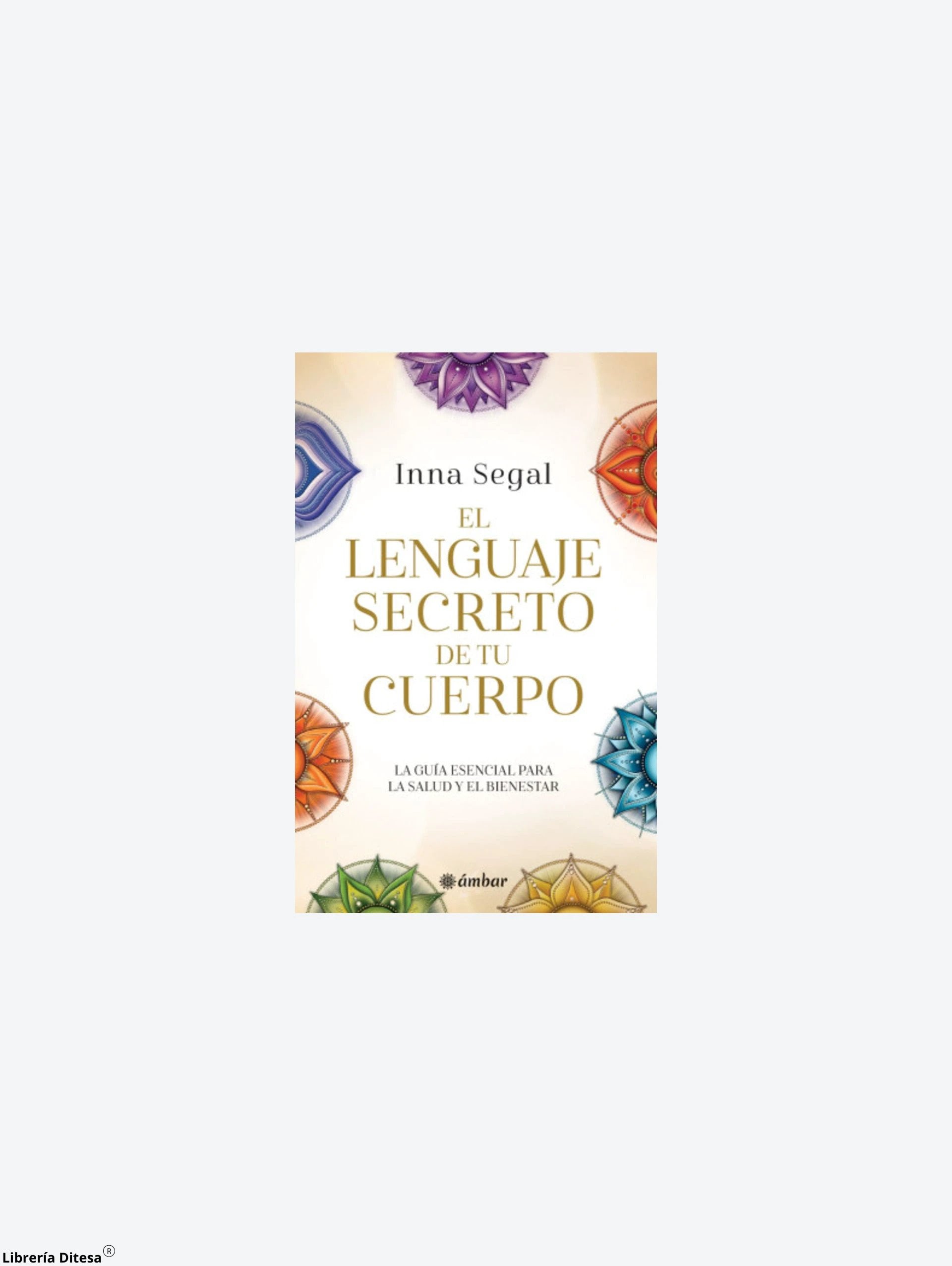 El Lenguaje Secreto De Tu Cuerpo by Oceano