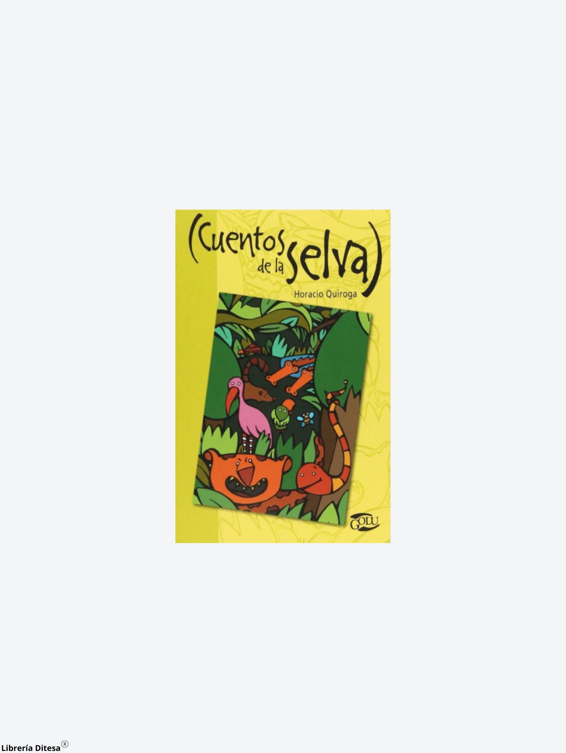 Cuentos De La Selva by Santillana