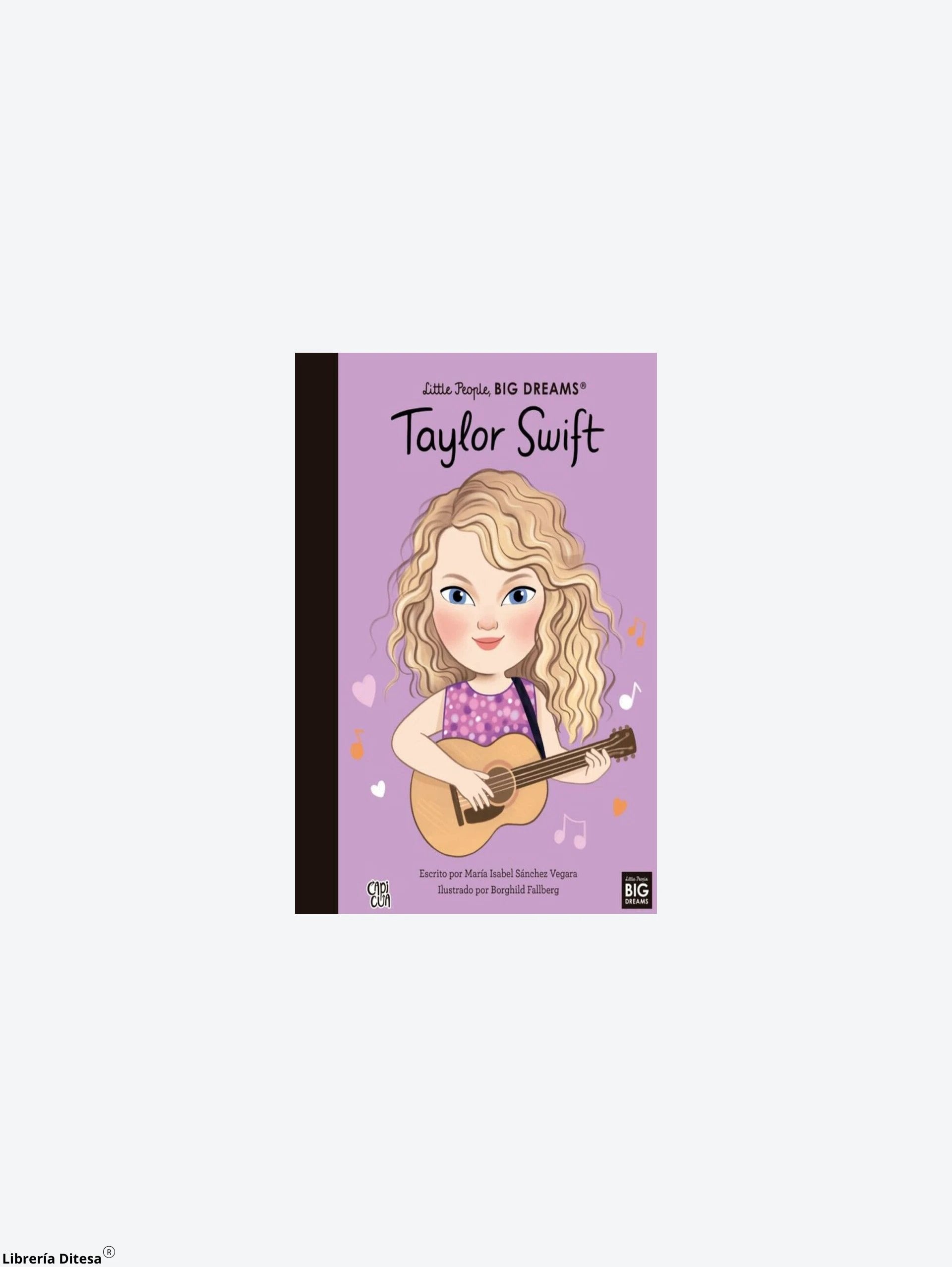 Taylor Swift, Little People, Big Dreams by Vergara Y Riba