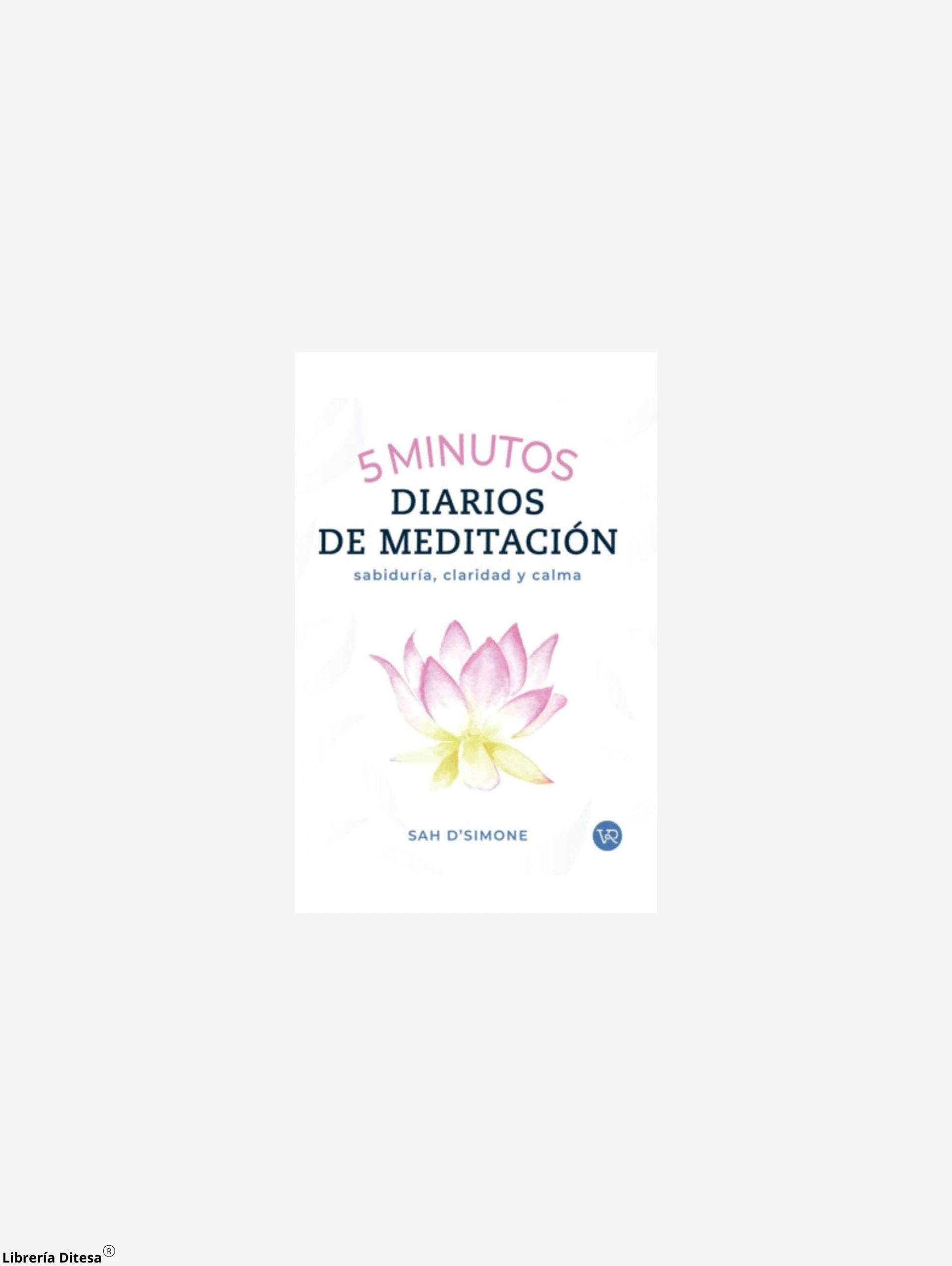5 Minutos Diarios De Meditacion by Vergara Y Riba