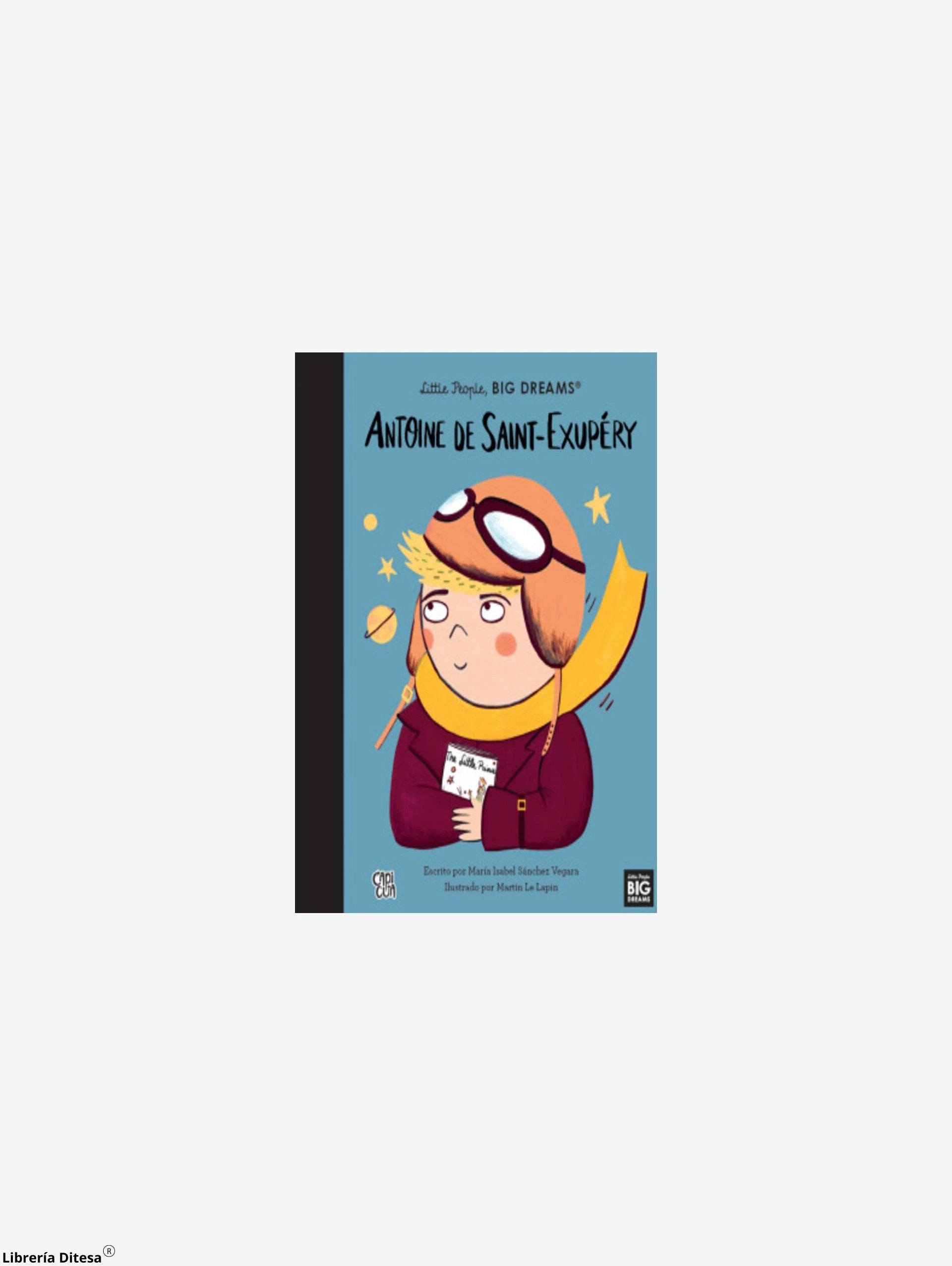 Antoine De Saint Exupery. Little People by Vergara Y Riba