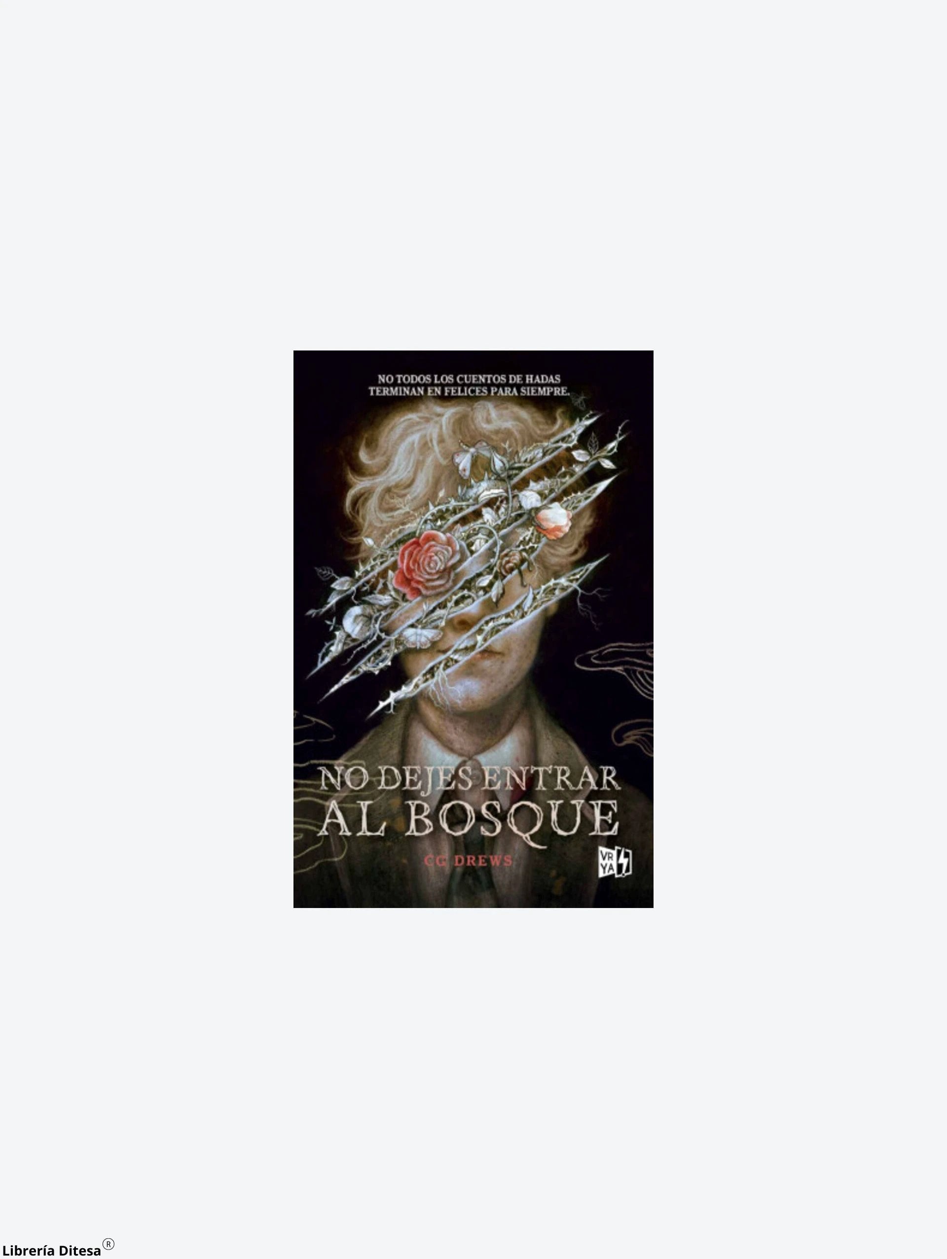 No Dejes Entrar Al Bosque by Vergara Y Riba