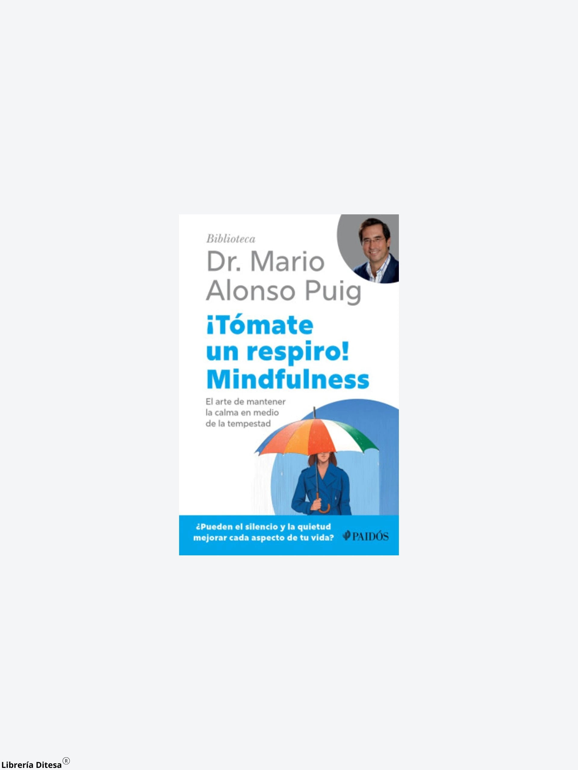 Tomate Un Respiro Mindfulness by Paidos