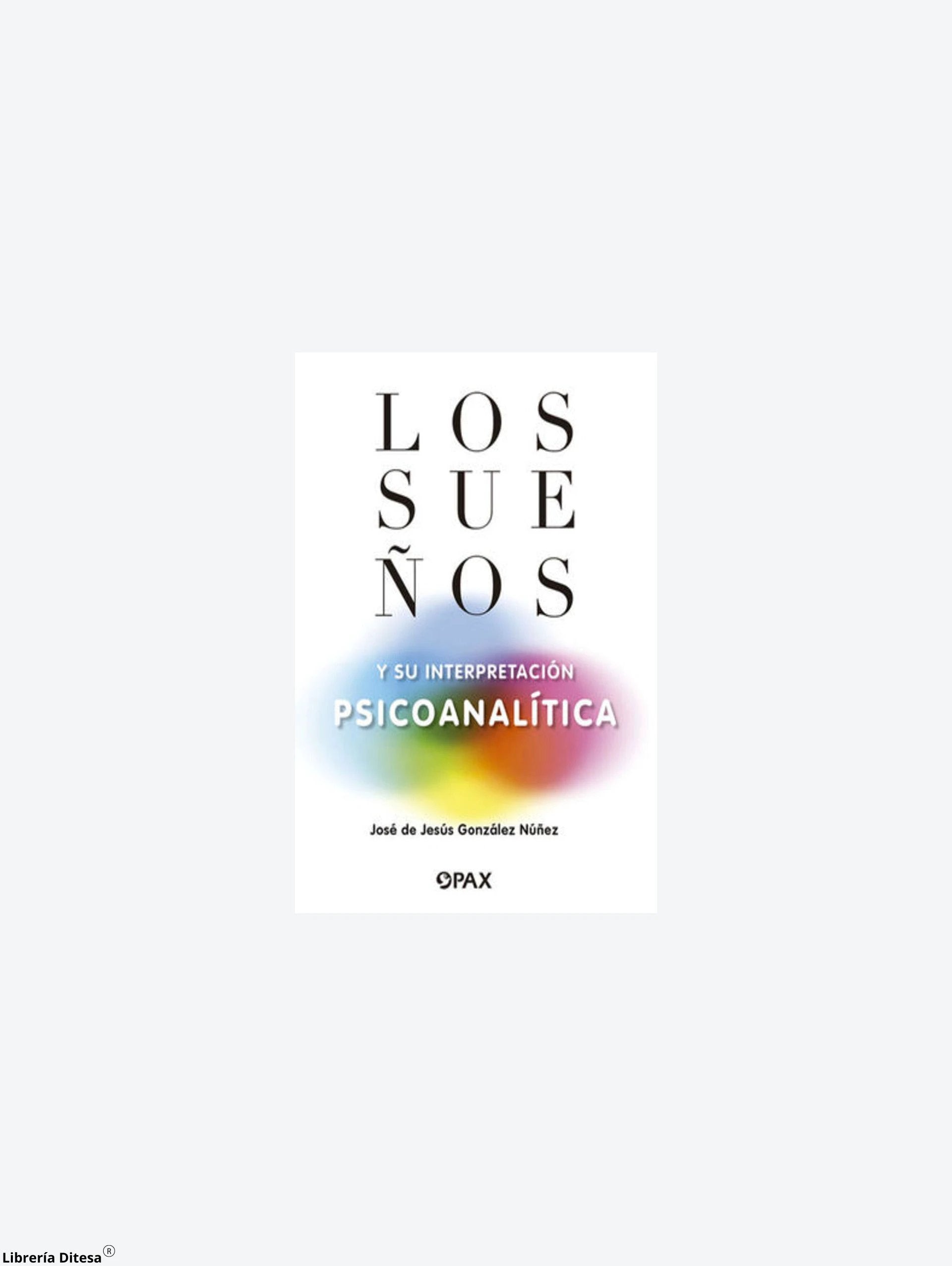 Los Sueños Y Su Interpretacion by Pax