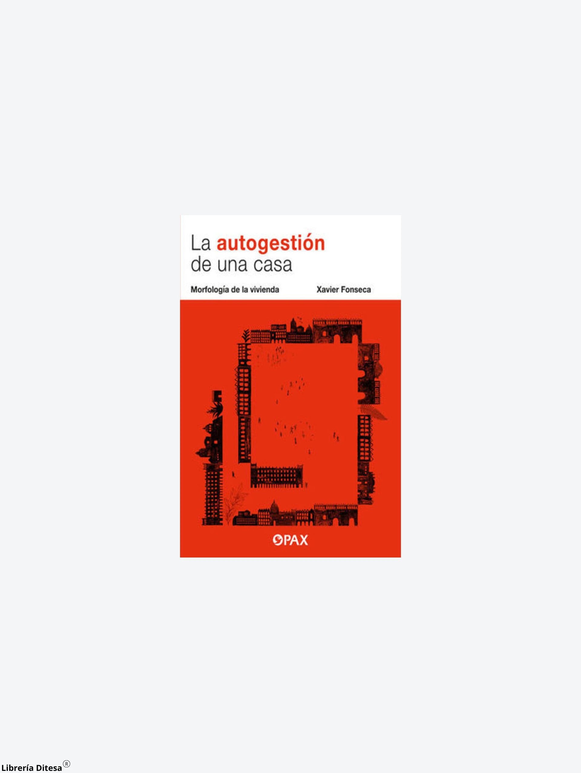 La Autogestion De Una Casa by Pax