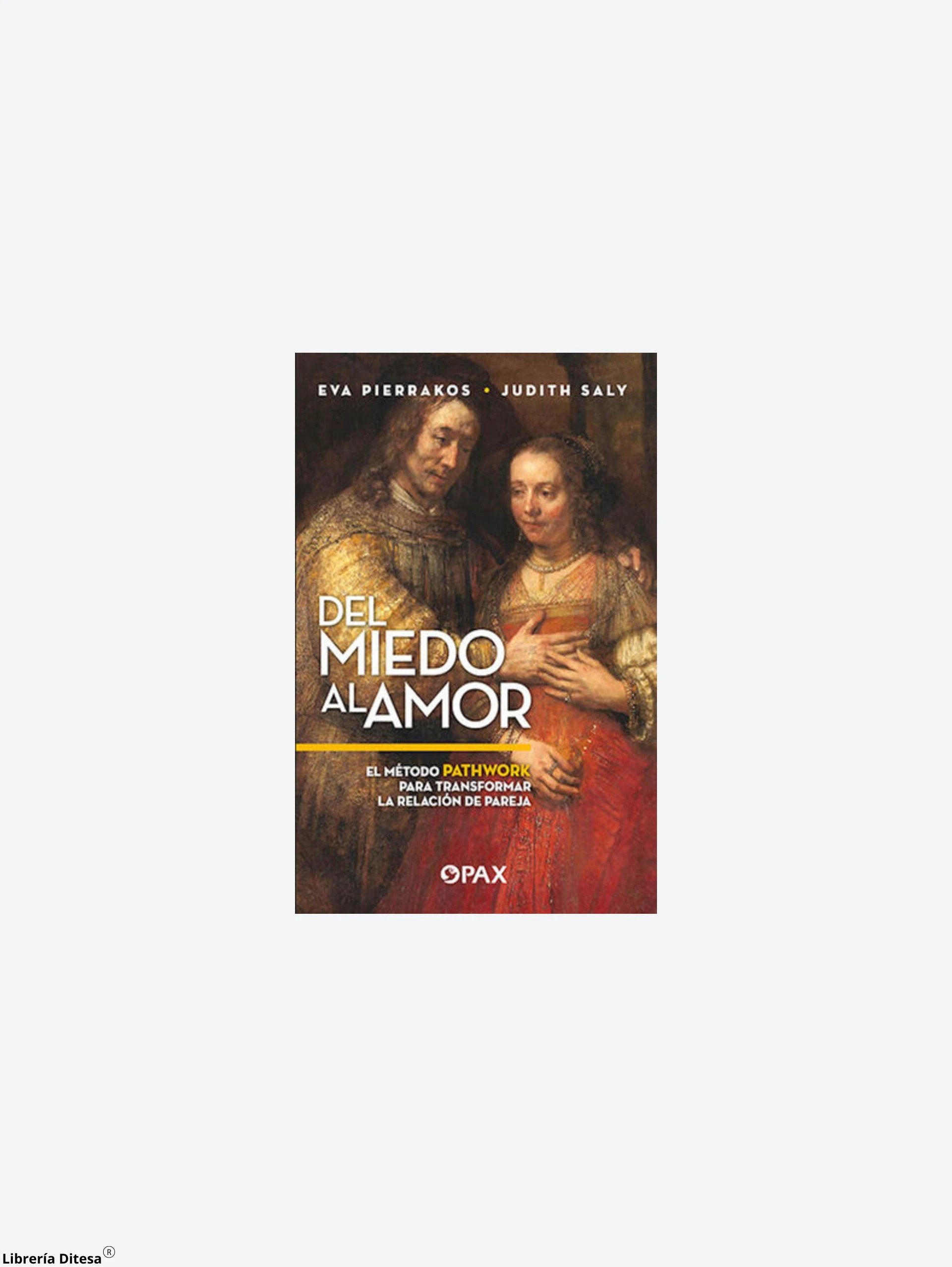 Del Miedo Al Amor by Pax