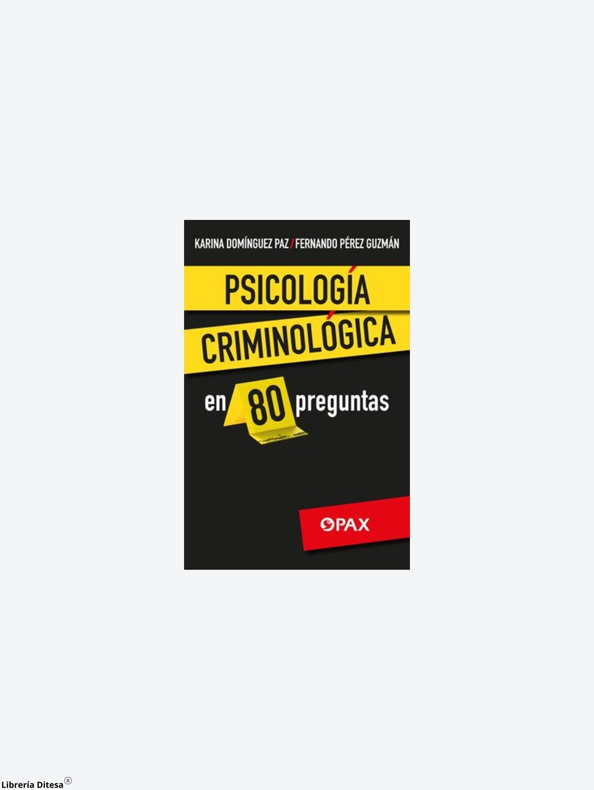 Psicologia Criminal En 80 Preguntas by Pax