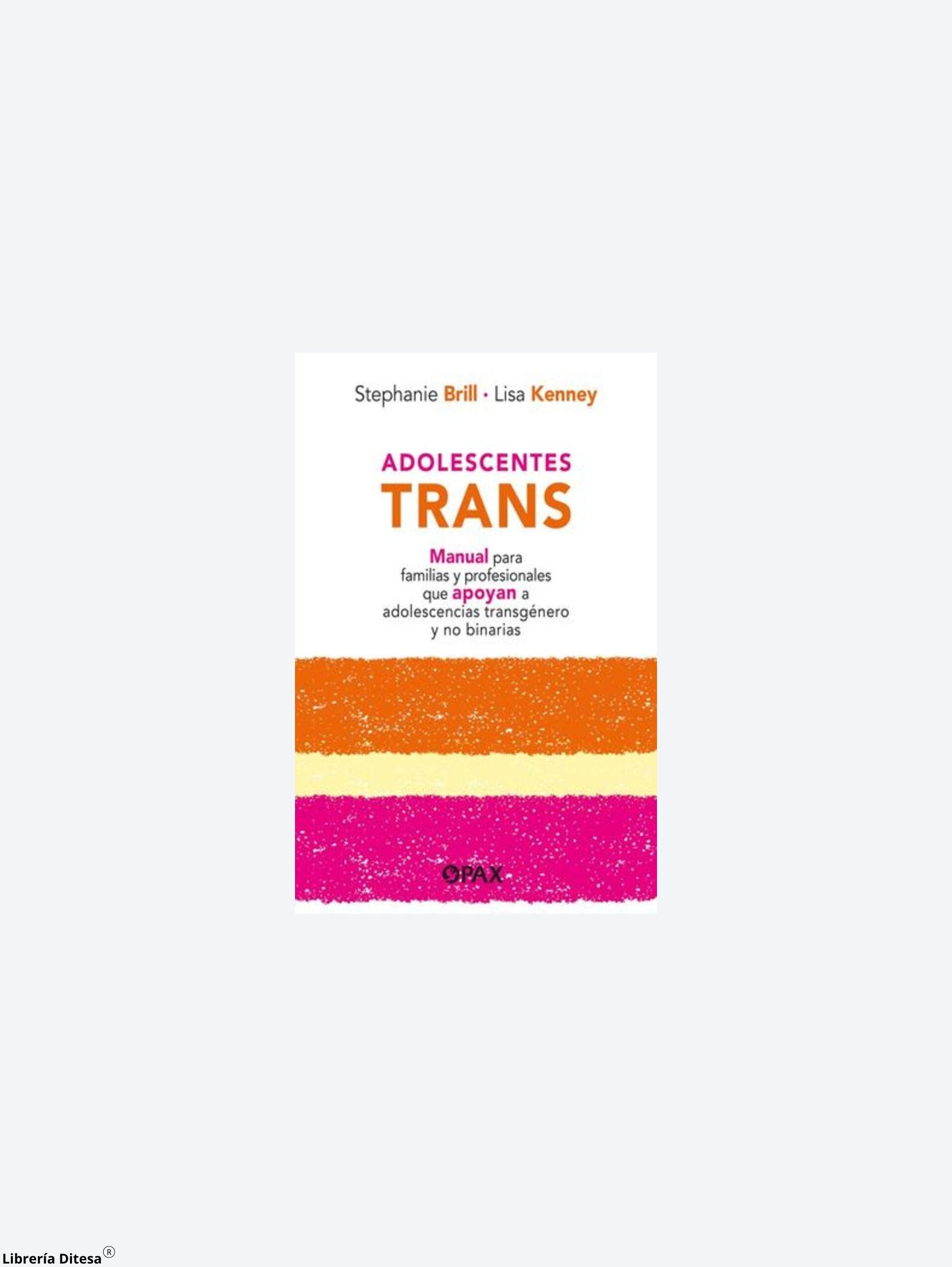 Adolescentes Trans (Manual Para Familias Y Profesionales) - Librería Ditesa