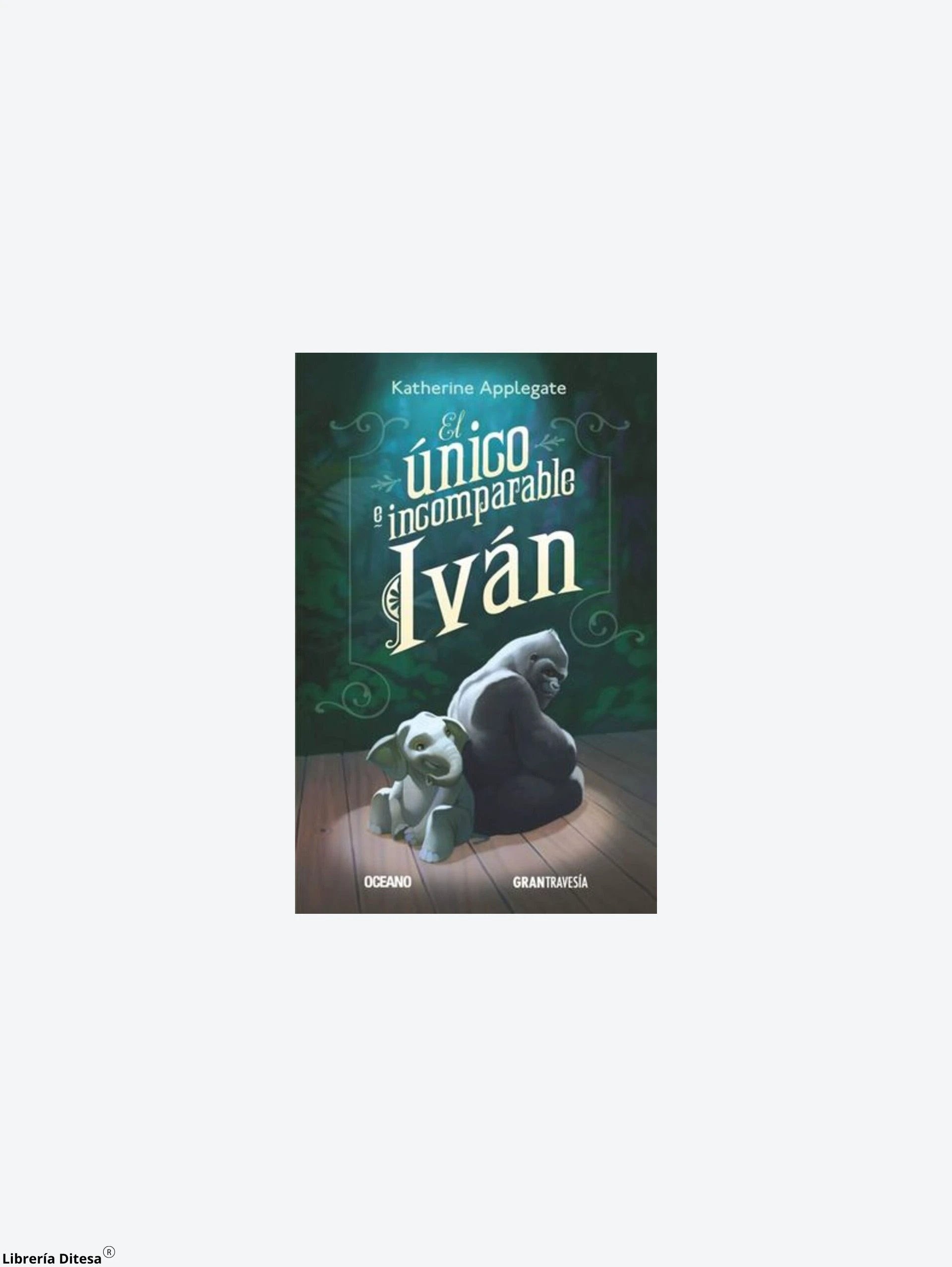 El Unico E Incomparable Ivan by Oceano