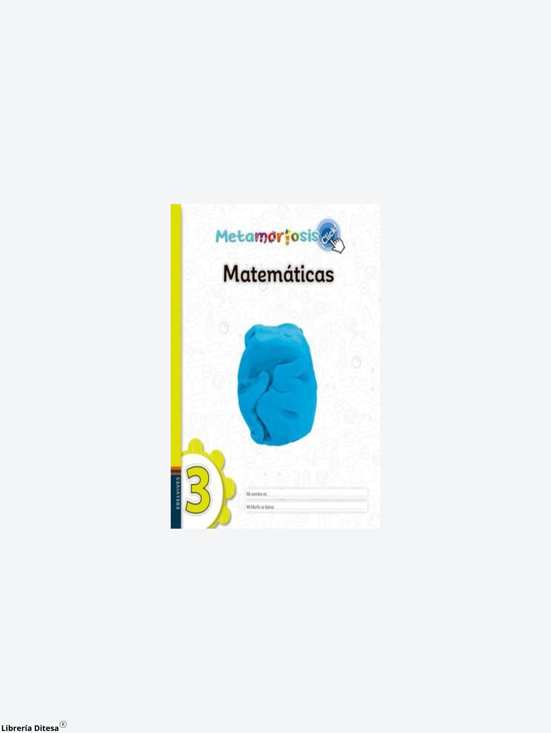 Matematicas 3 Metamorfosis Click by Progreso