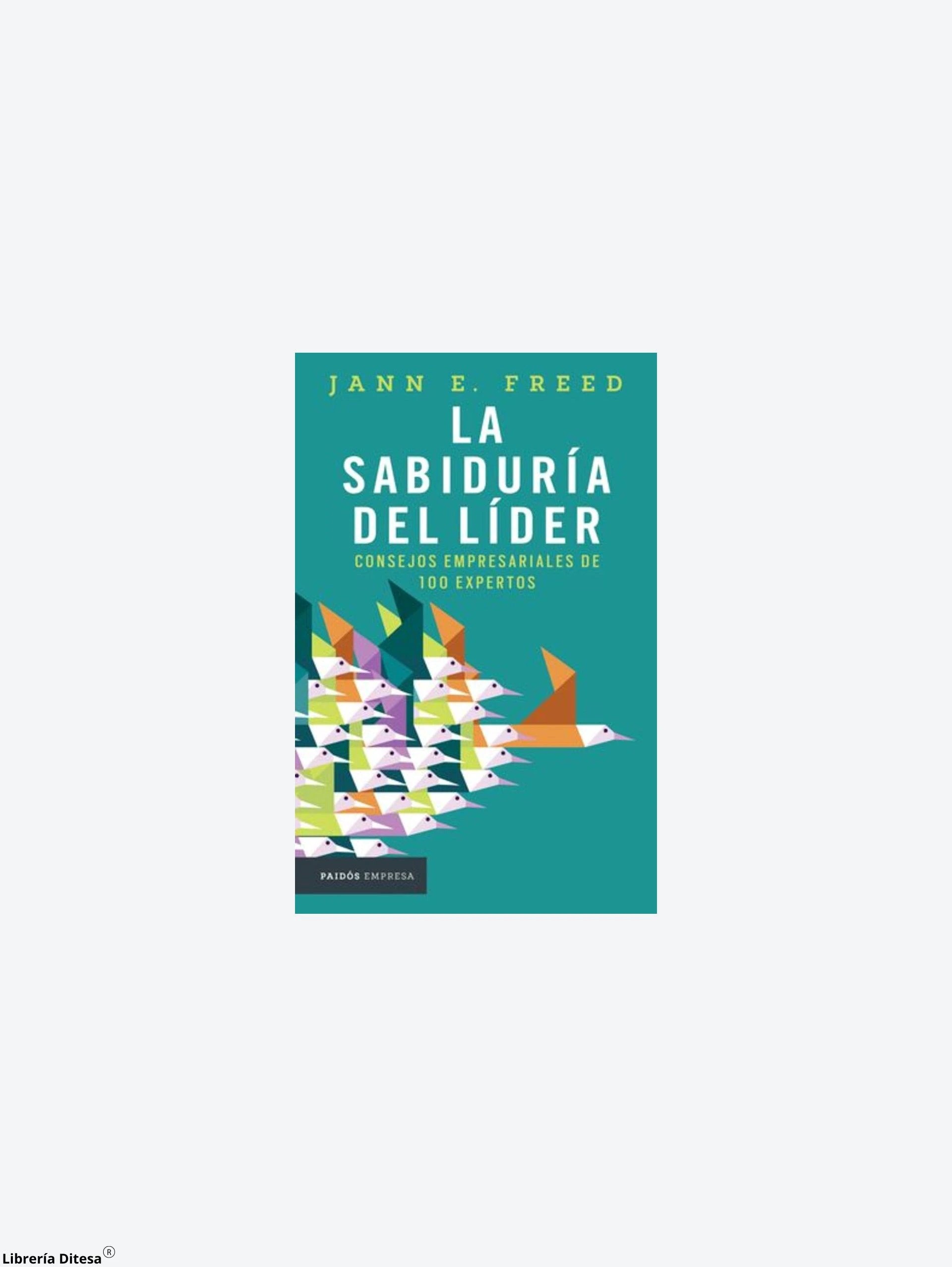 La Sabiduria Del Lider by Paidos