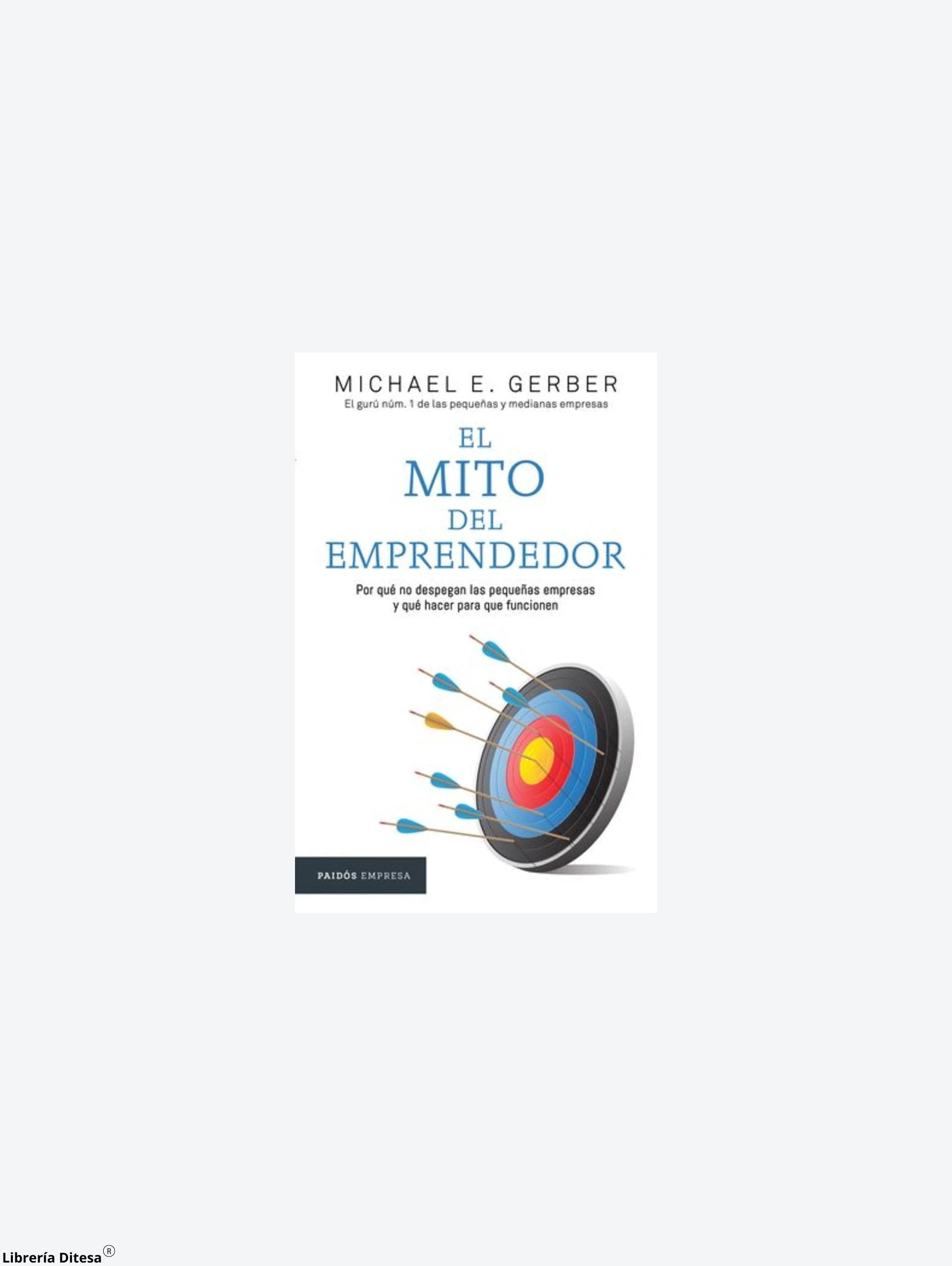 El Mito Del Emprendedor by Planeta Mexicana
