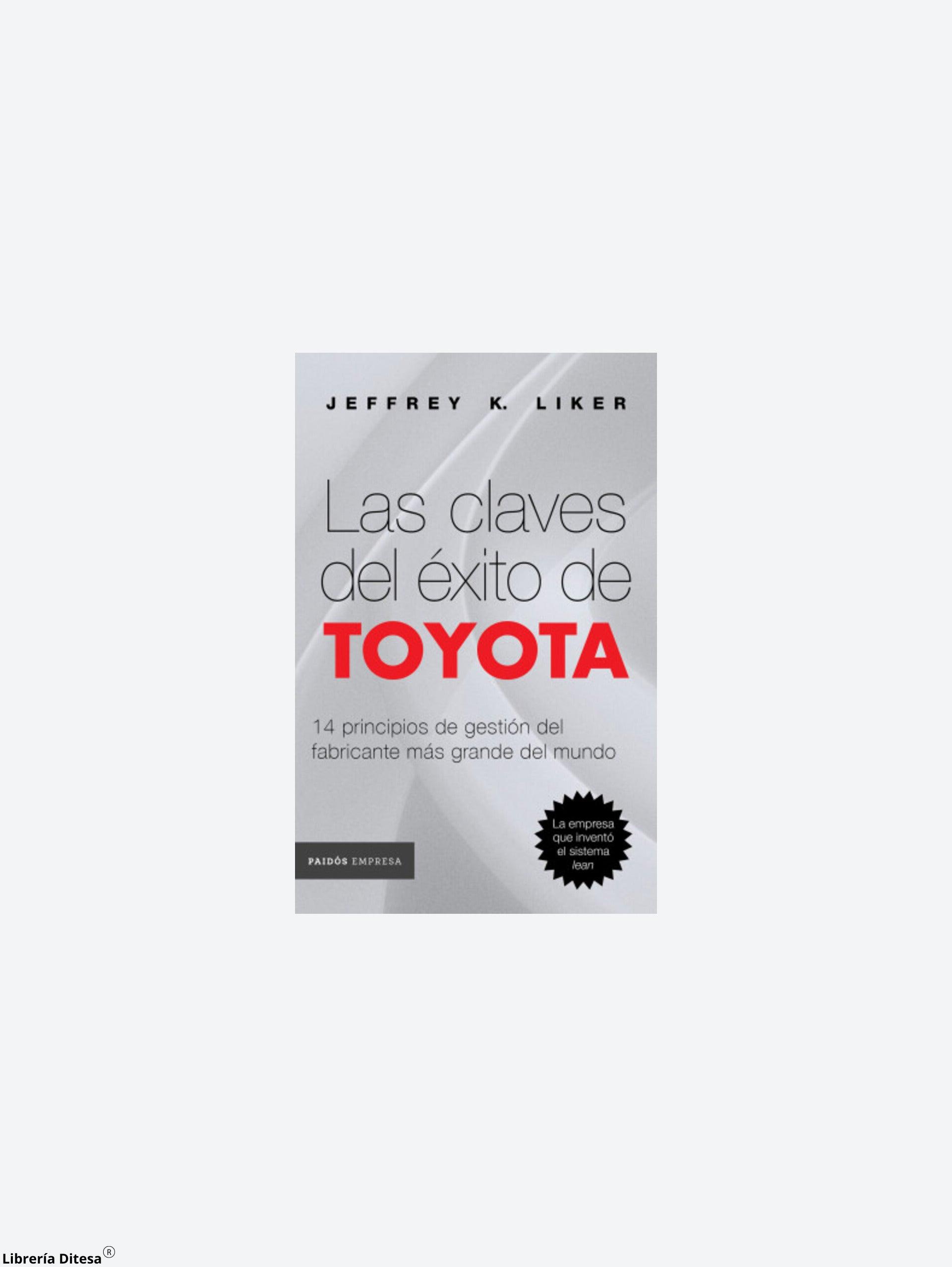 Las Claves Del Éxito De Toyota - Librería Ditesa