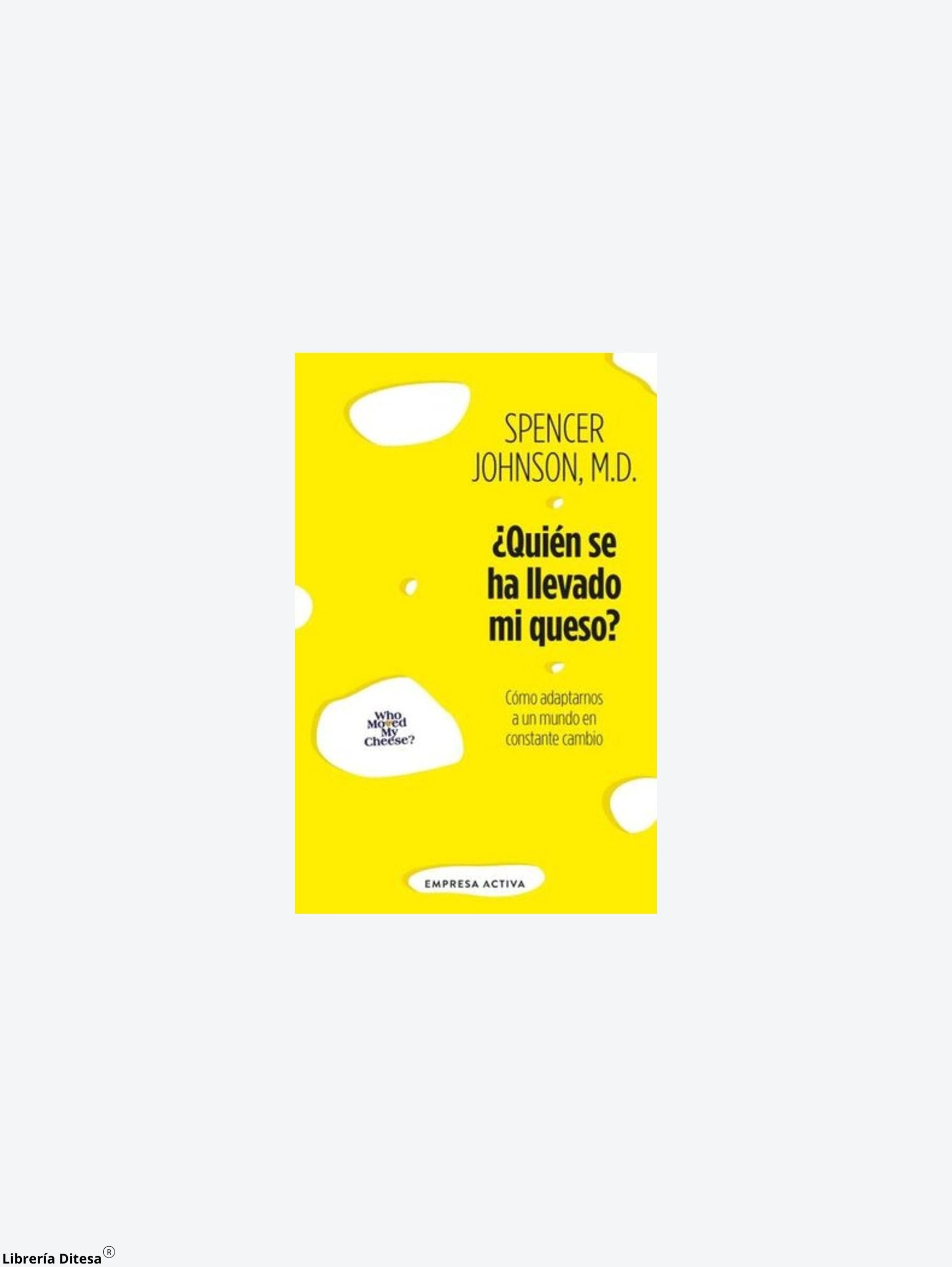 Quien Se Ha Llevado Mi Queso by Urano
