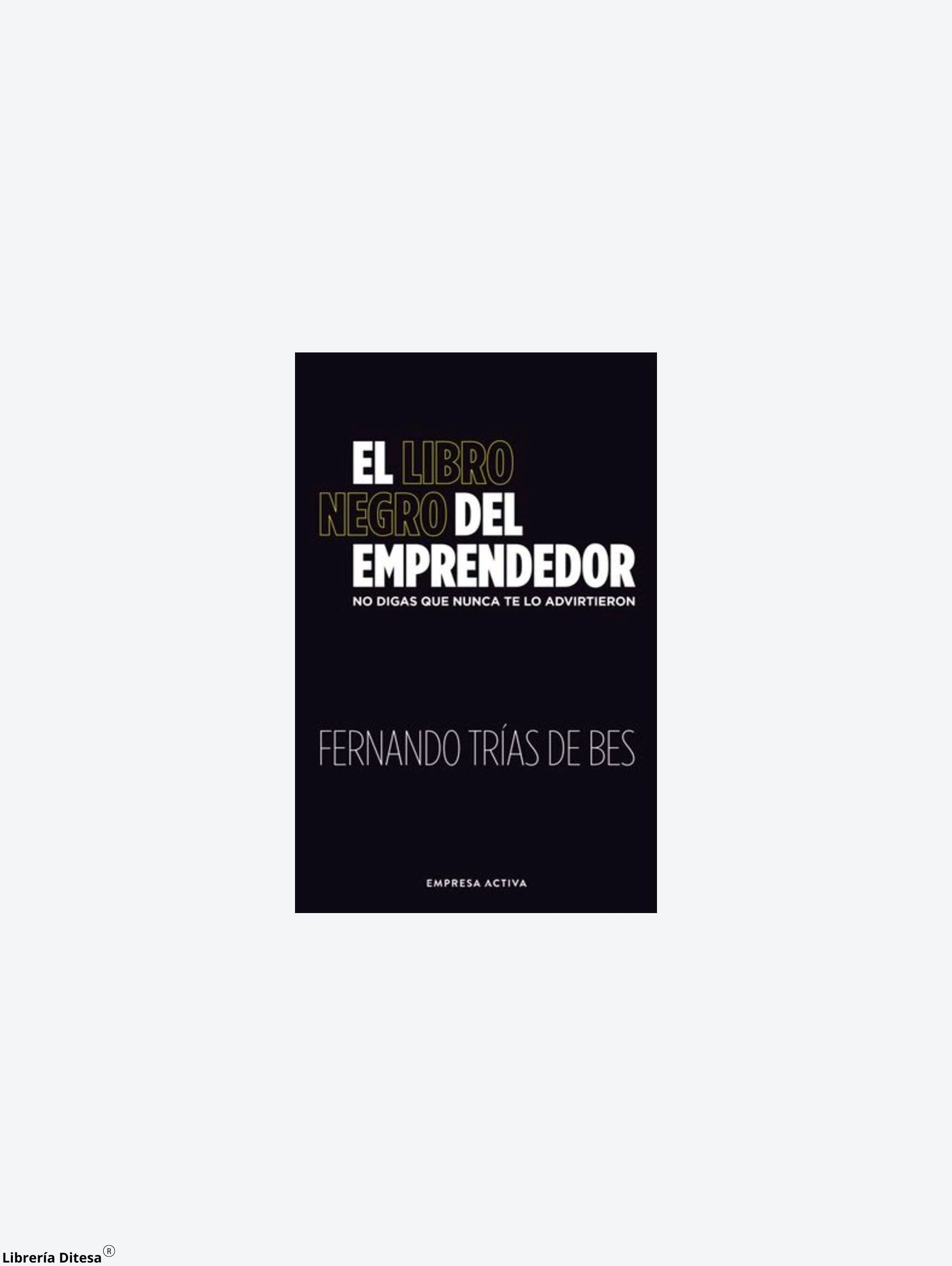 El Libro Negro Del Emprendedor by Urano