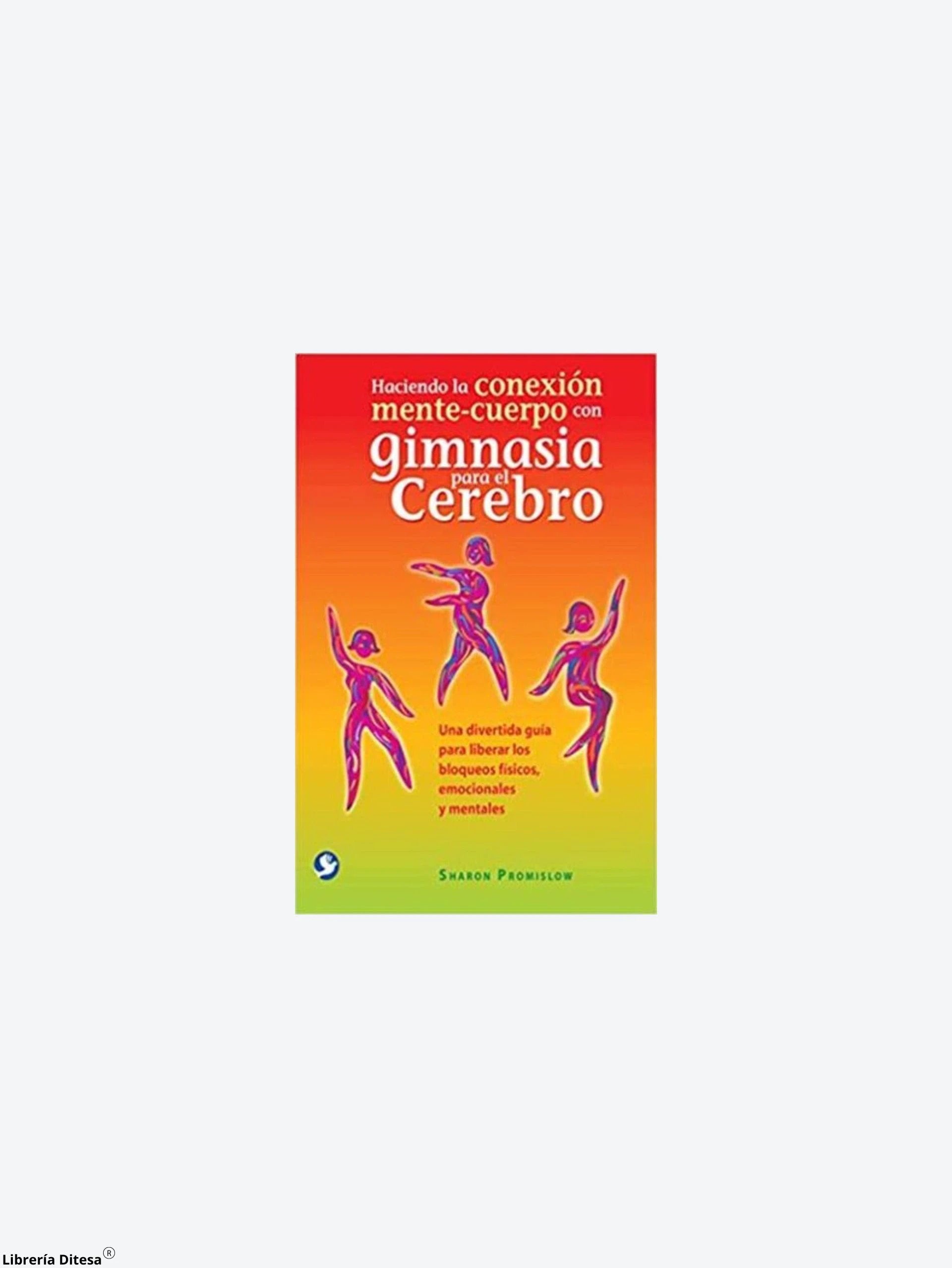 Haciendo La Conexion Mente Cuerpo by Pax