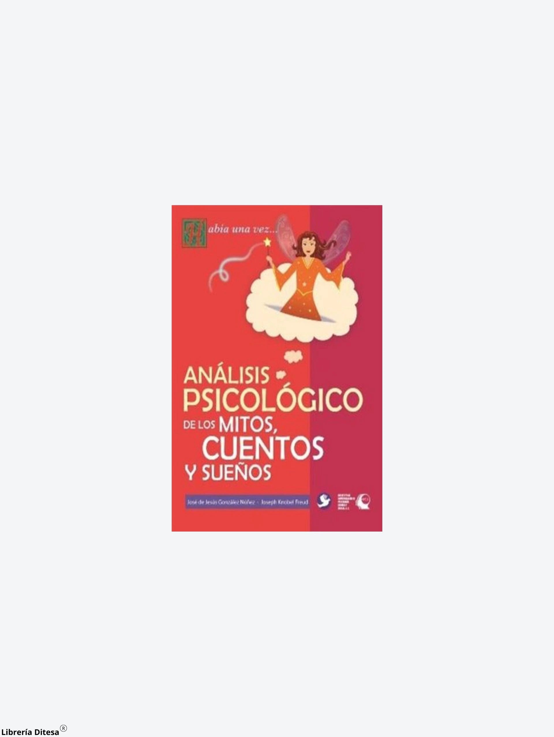 Analisis Psicologico De Los Mitos by Pax