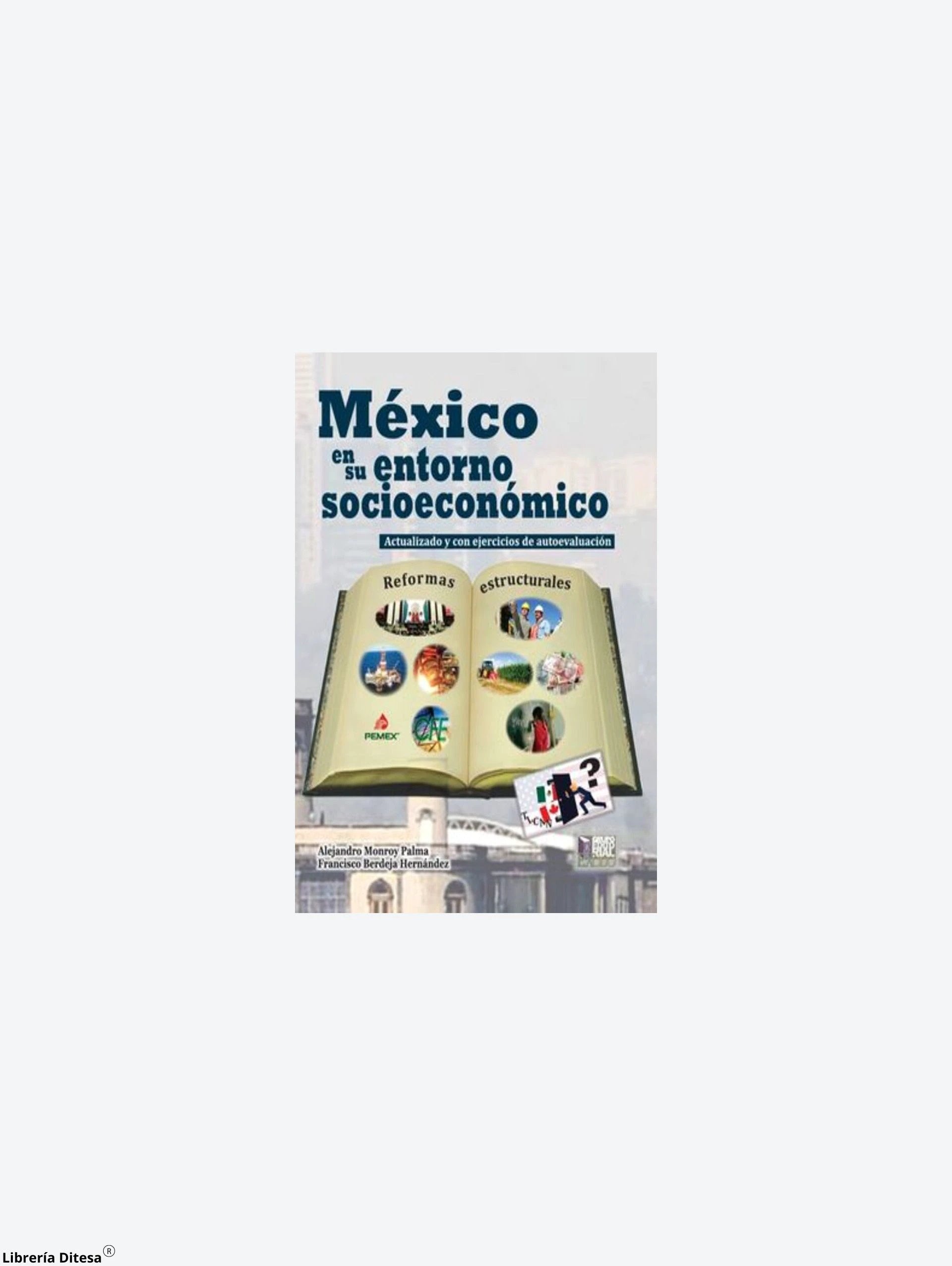 Mexico En Su Entorno Socioeconomico by Exodo