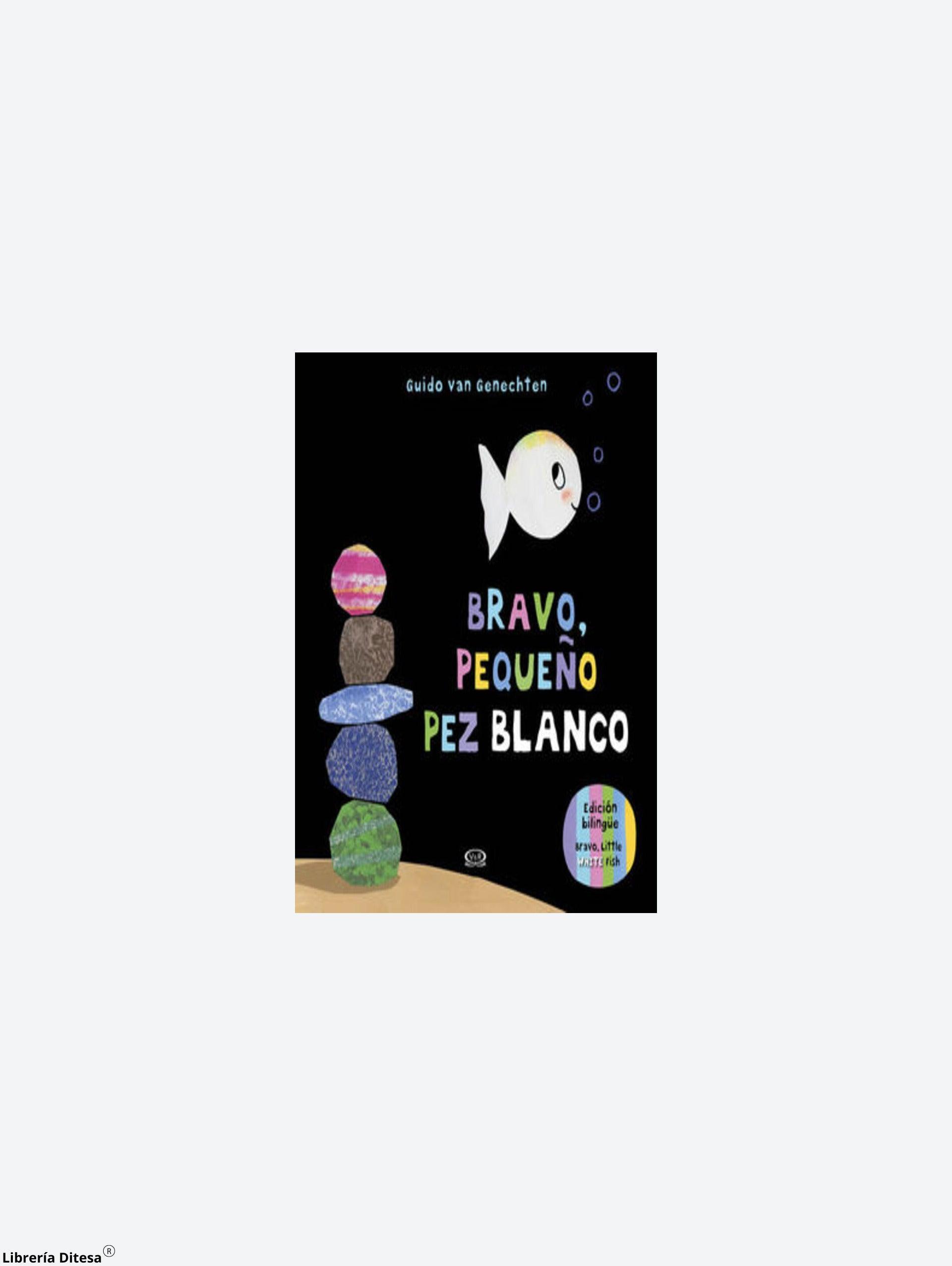 Bravo, Pequeño Pez Blanco - Librería Ditesa