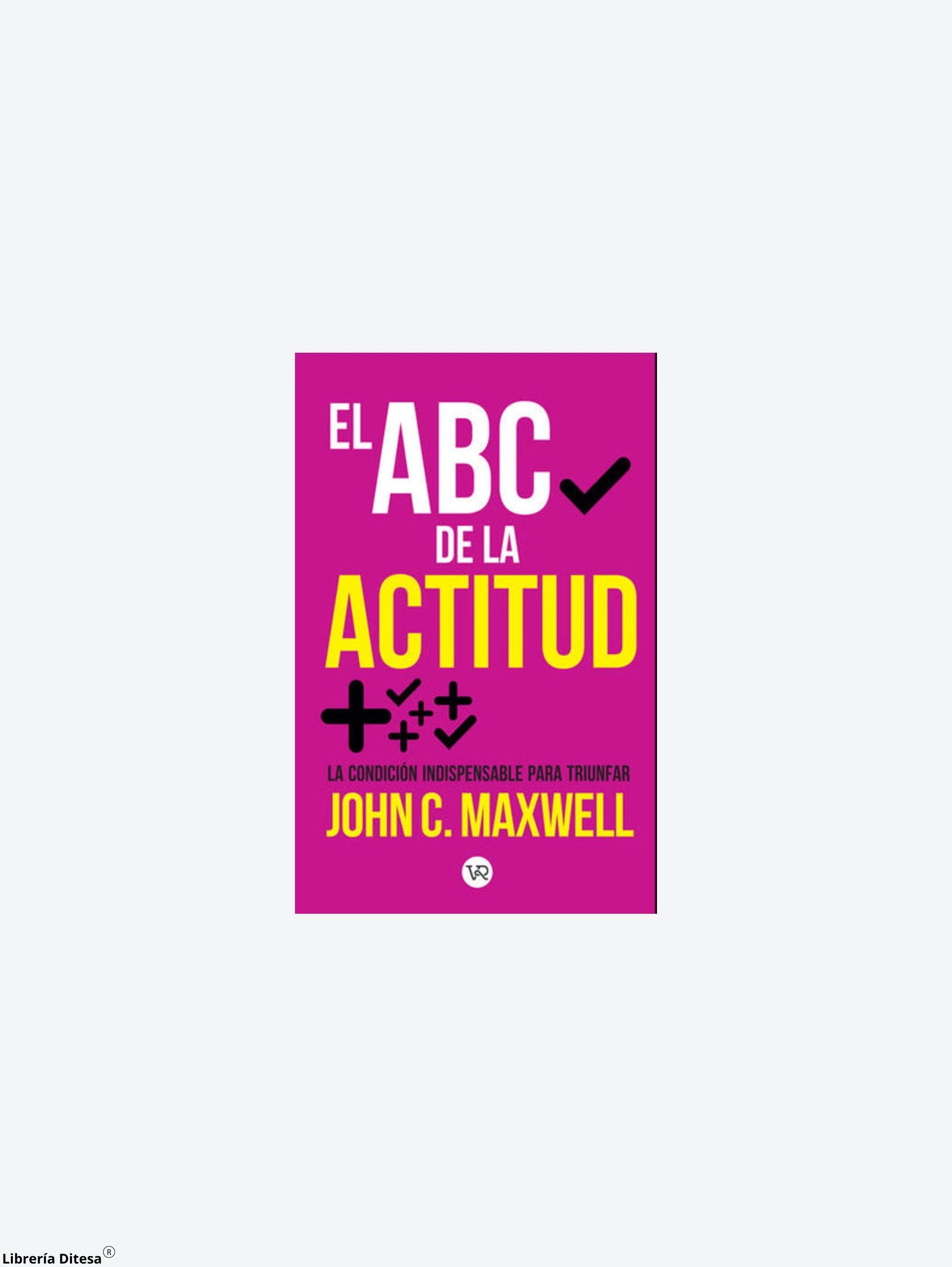 El Abc De La Actitud by Vergara Y Riba
