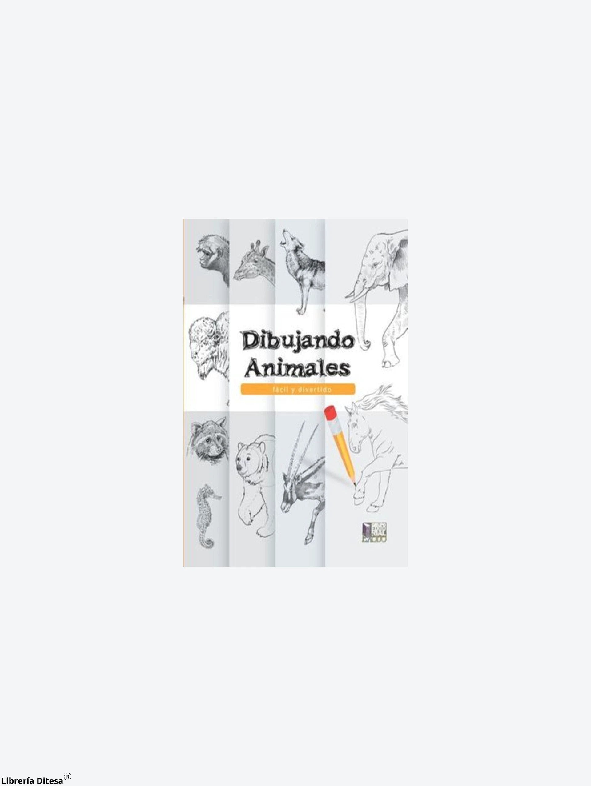 Dibujando Animales Facil Y Divertido (Ed. Exodo) by Exodo