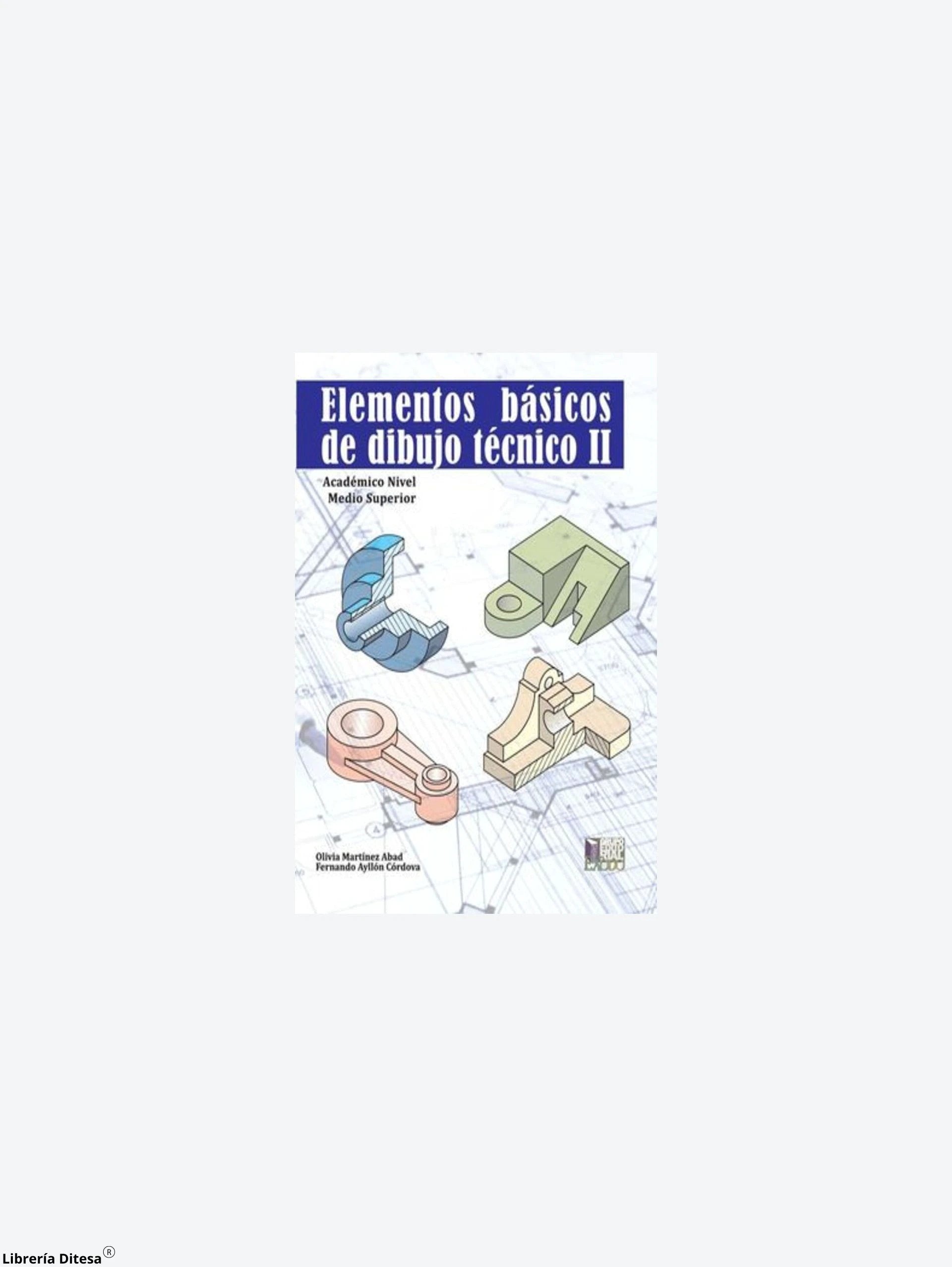 Elementos Basicos De Dibujo Tecnico Ii by Exodo