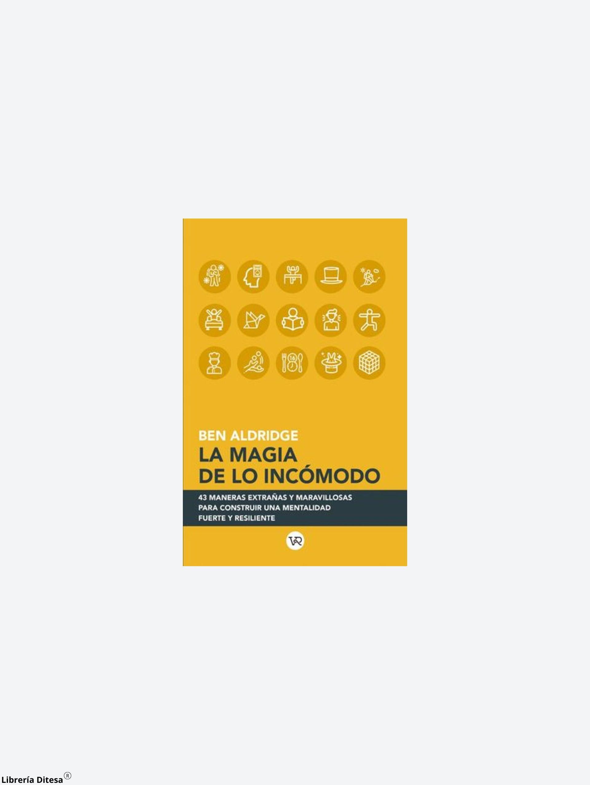 La Magia De Lo Incómodo - Librería Ditesa